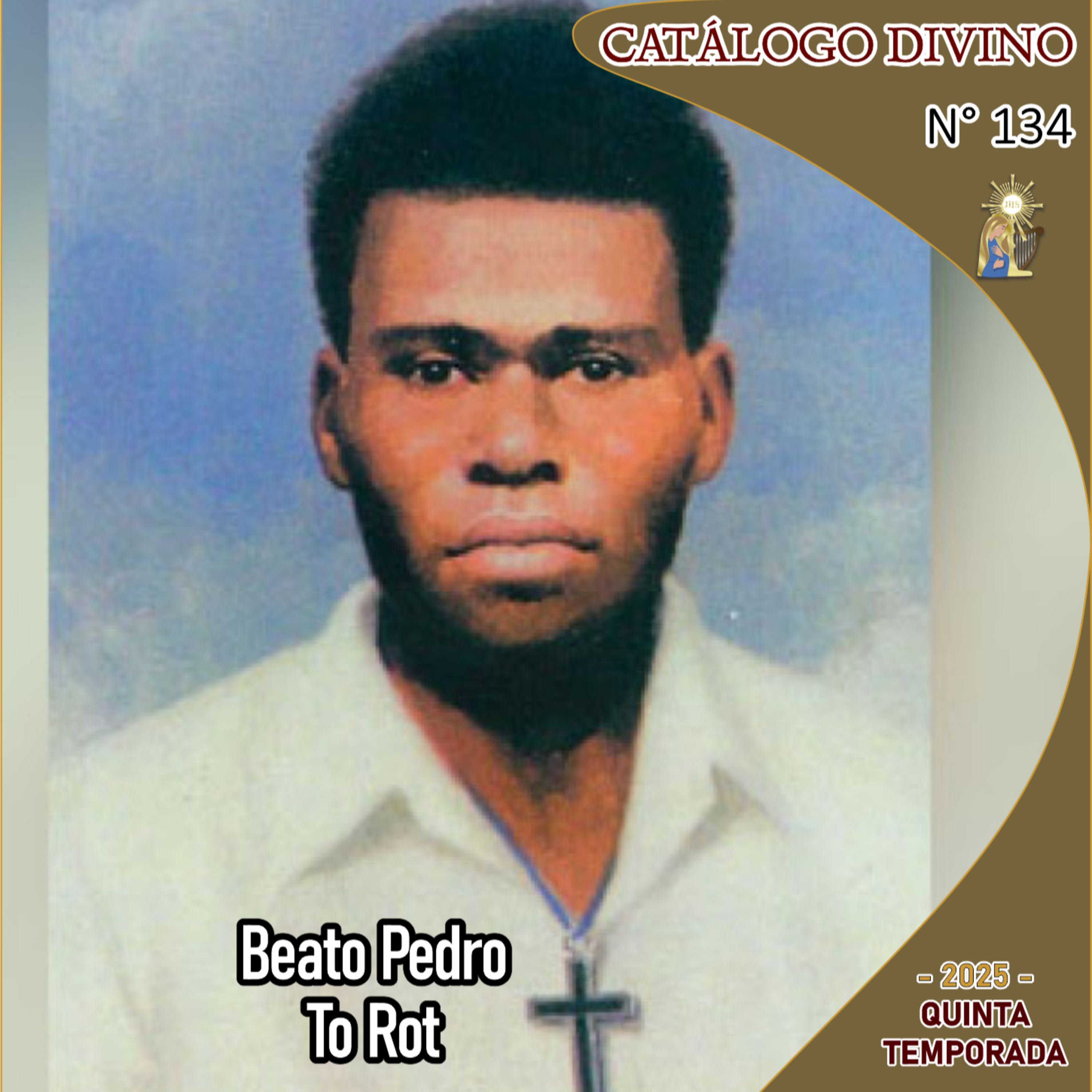 134| Beato Pedro To Rot - 7 de julio - Catálogo Divino - 5ta Temporada (2025) episode artwork