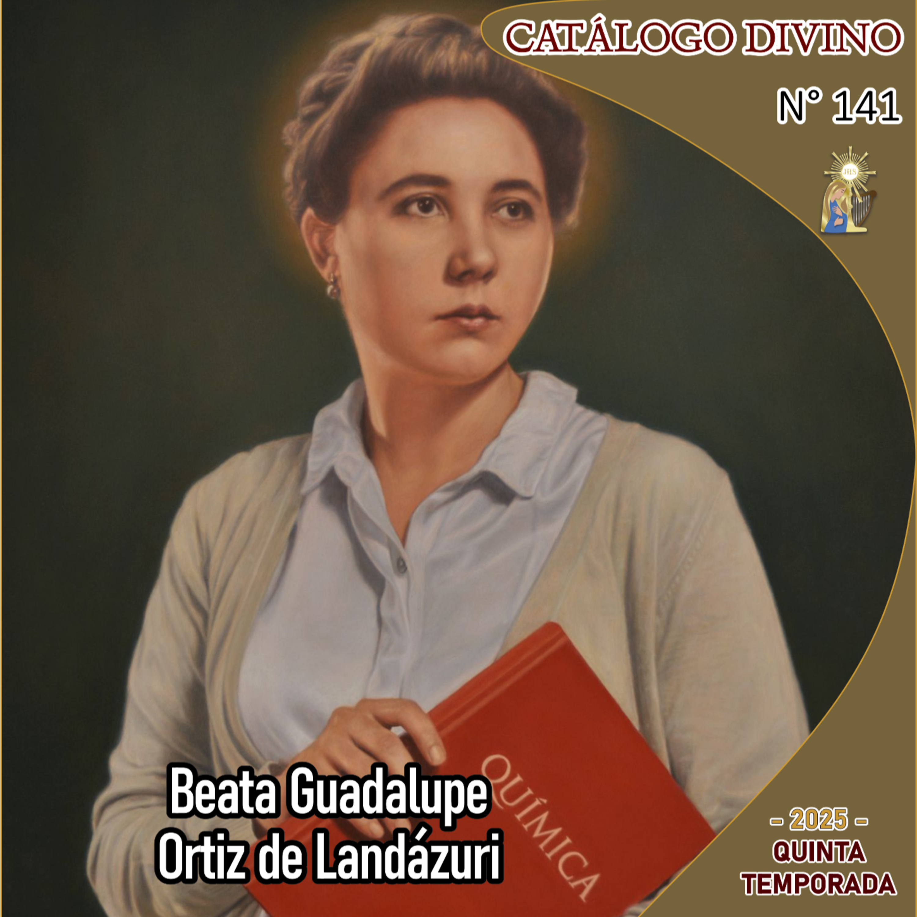 141| Beata Guadalupe Ortiz de Landázuri – 16 de julio - Catálogo Divino - Quinta temporada (2025) episode artwork