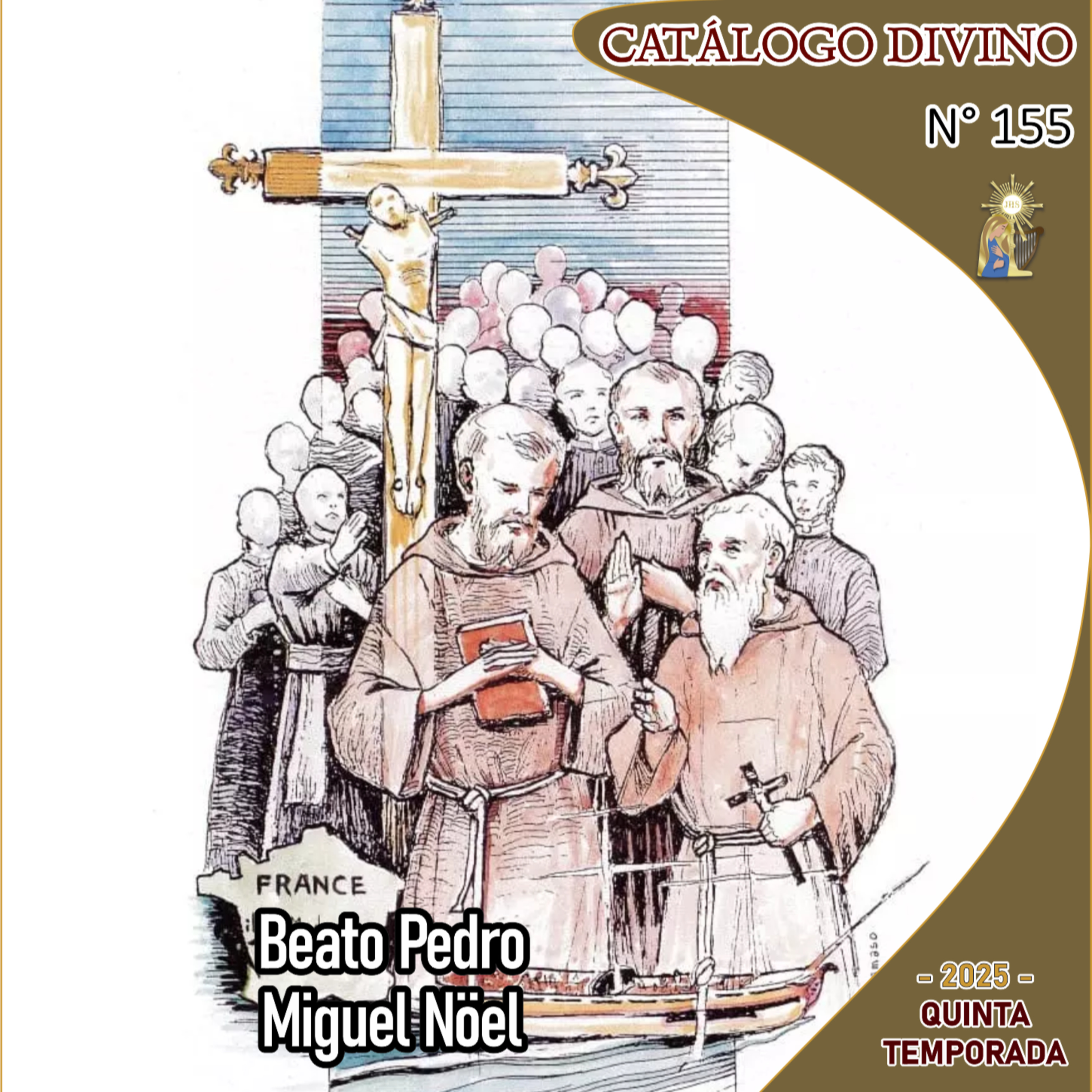 155| Beato Pedro Miguel Nöel - 5 de agosto - Catálogo Divino - Quinta temporada (2025) episode artwork