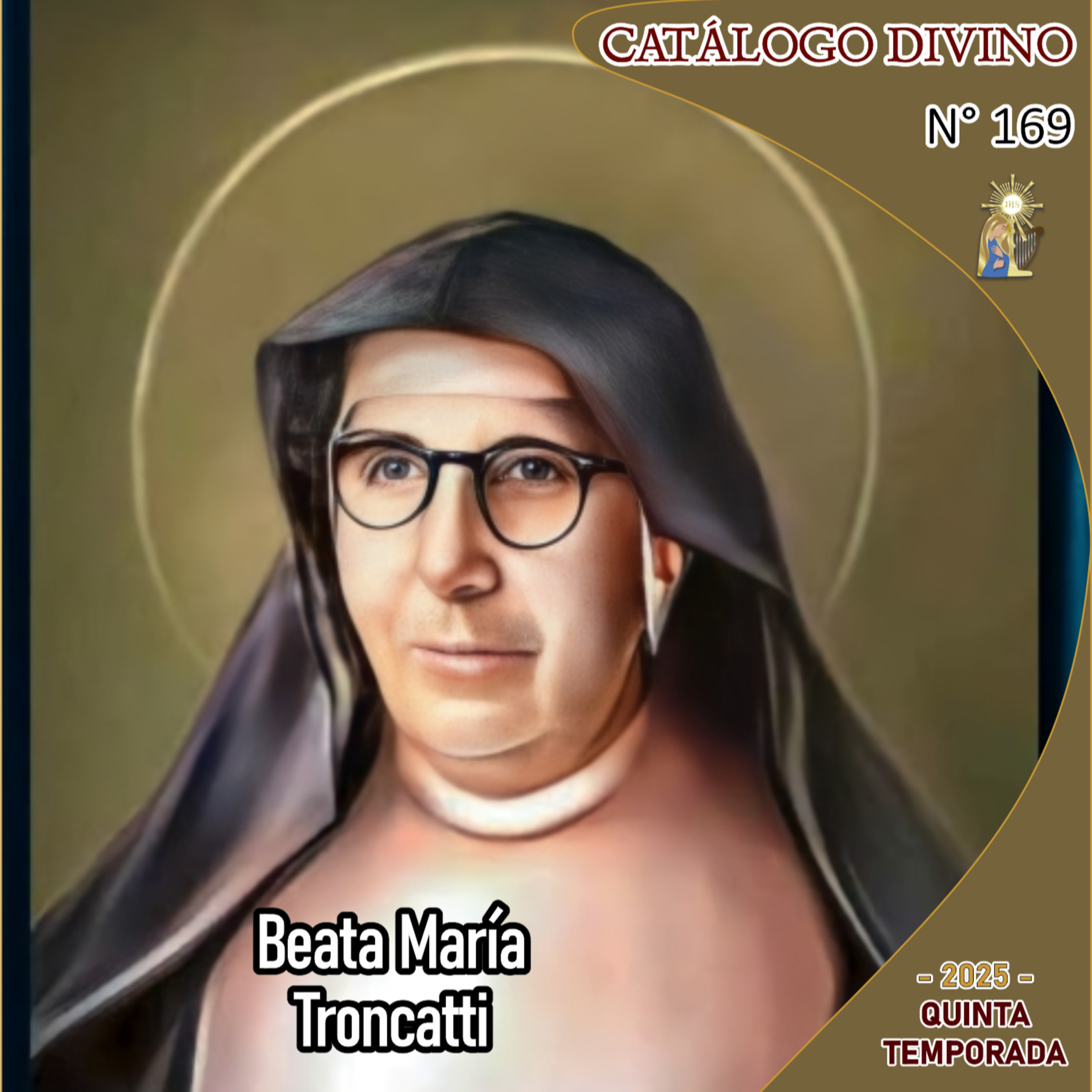 169| Beata María Troncatti - 25 de agosto - Catálogo Divino - Quinta temporada (2025) episode artwork