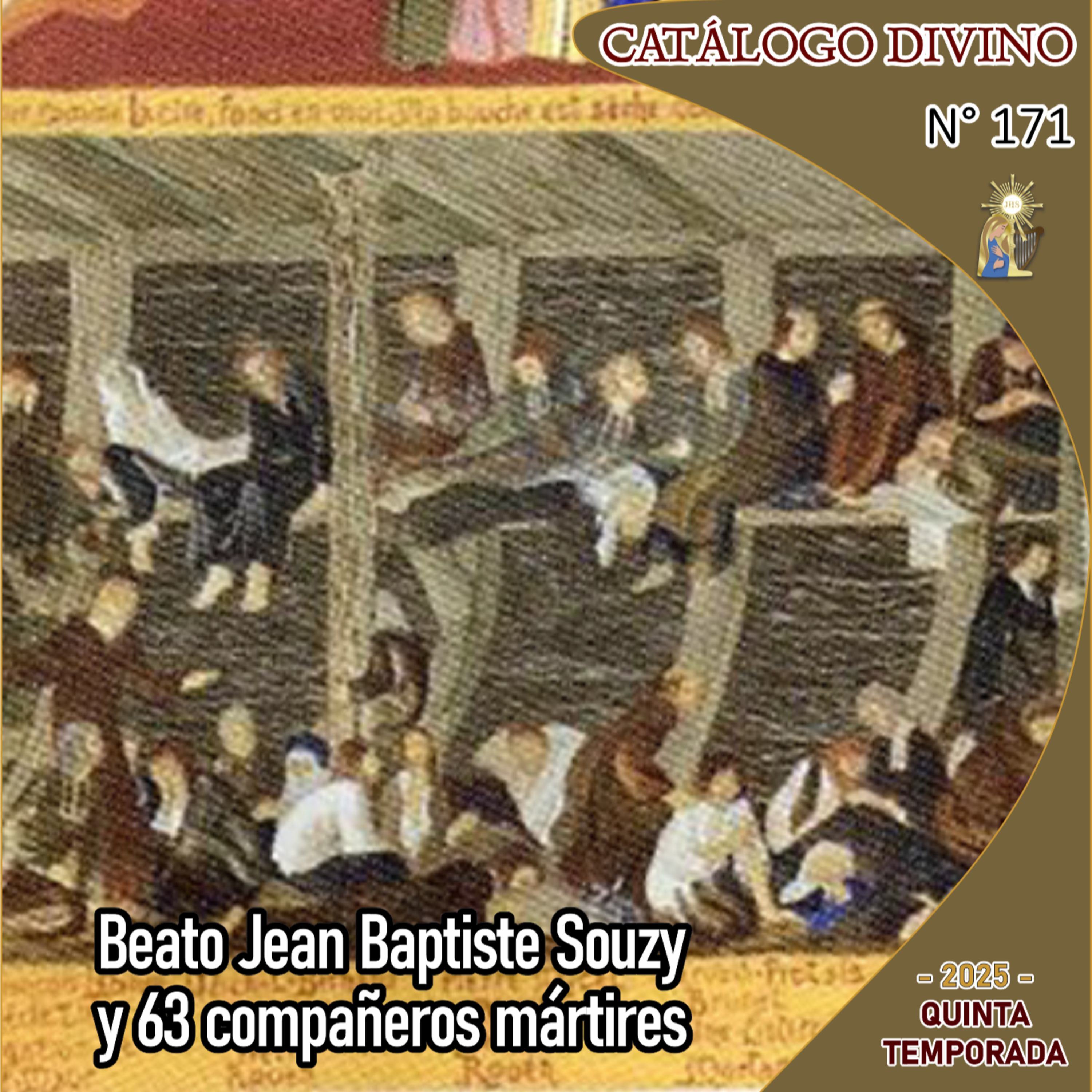 171| Beato Jean Baptiste Souzy y 63 compañeros mártires - 27 de agosto - Catálogo Divino - Quinta temporada (2025) episode artwork