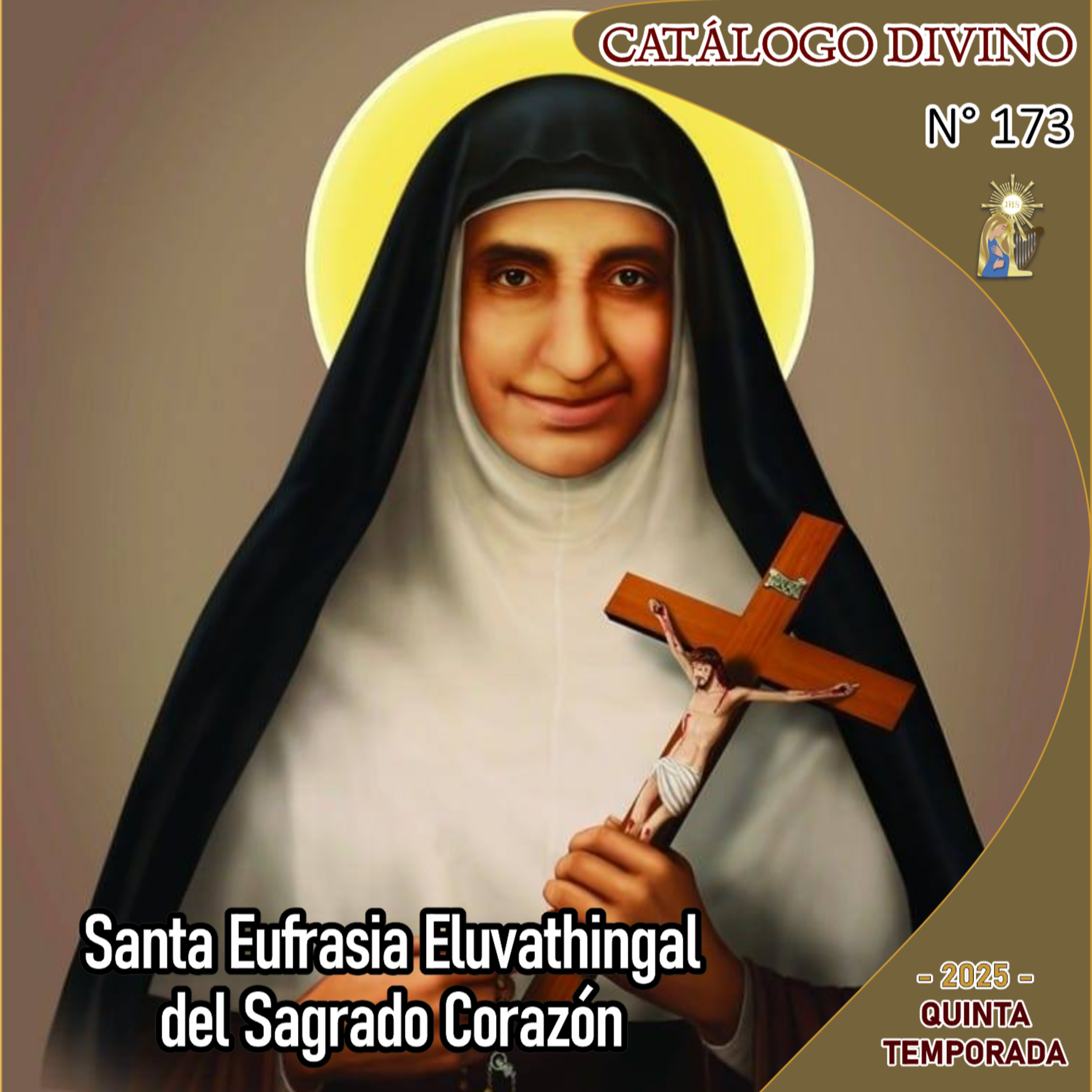 173| Santa Eufrasia Eluvathingal del Sagrado Corazón - 29 de agosto - Catálogo Divino - Quinta temporada (2025) episode artwork