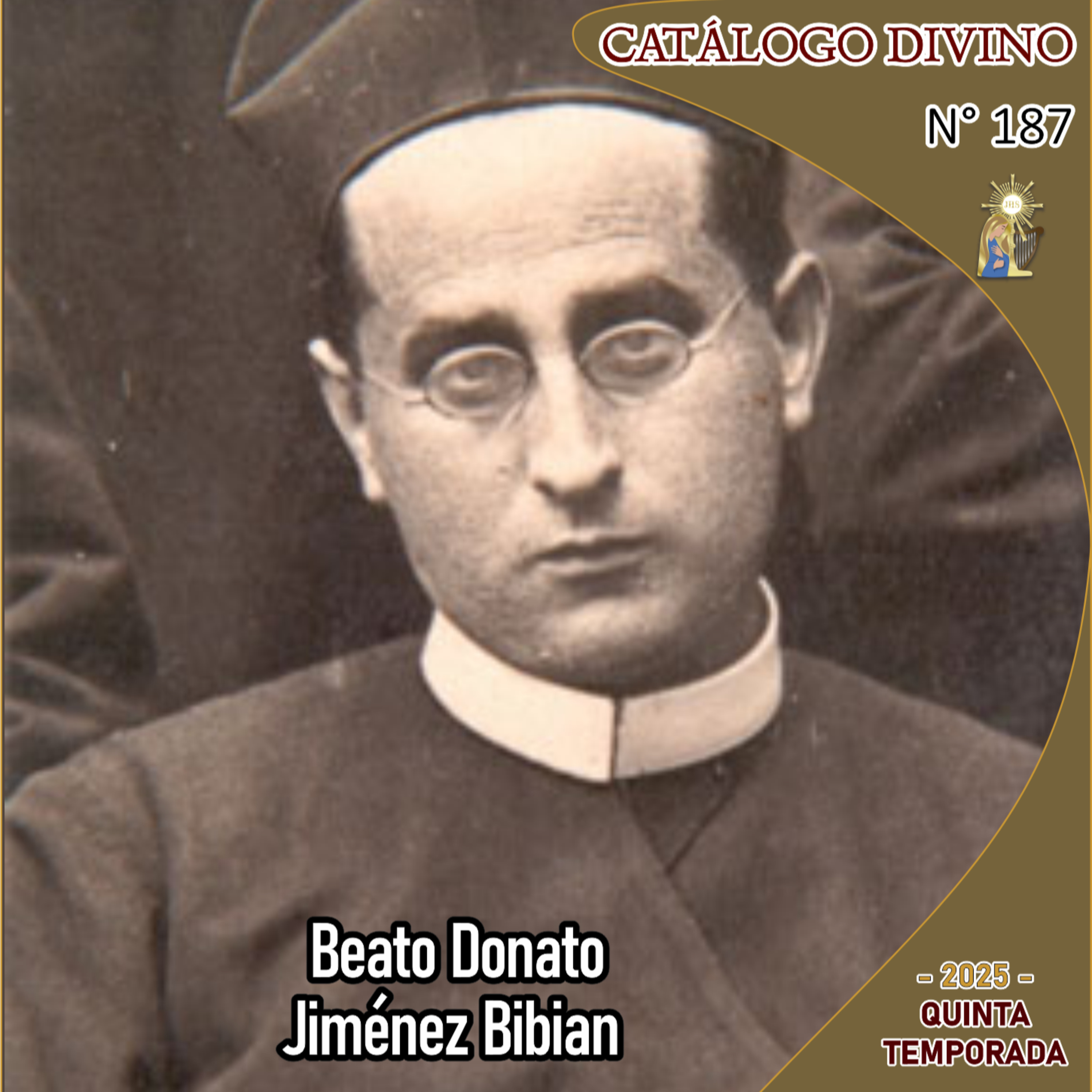 187| Beato Donato Jiménez Bibiano - 18 de septiembre - Catálogo Divino - Quinta temporada (2025) episode artwork