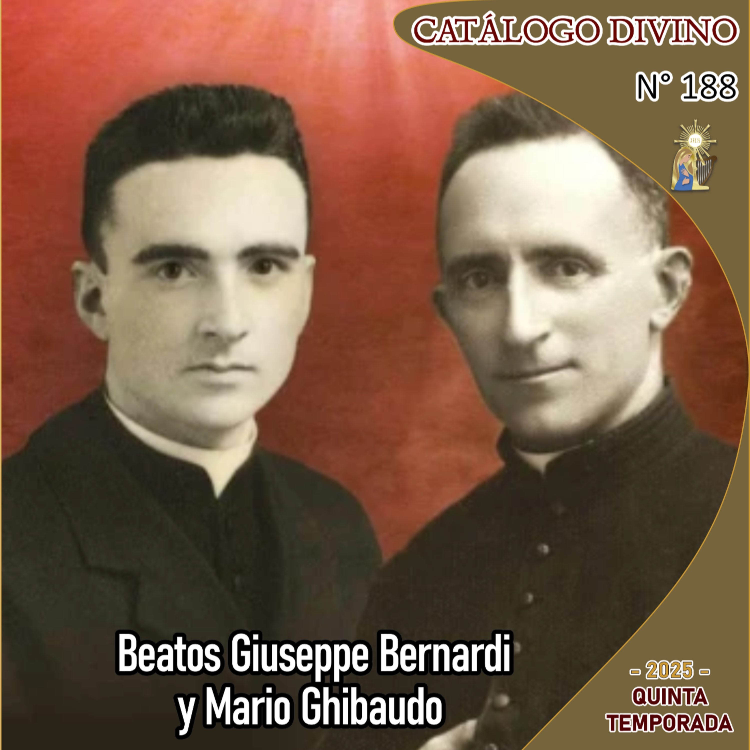 188| Beatos Giuseppe Bernardi y Mario Ghibaudo - 19 de septiembre - Catálogo Divino - Quinta temporada (2025) episode artwork