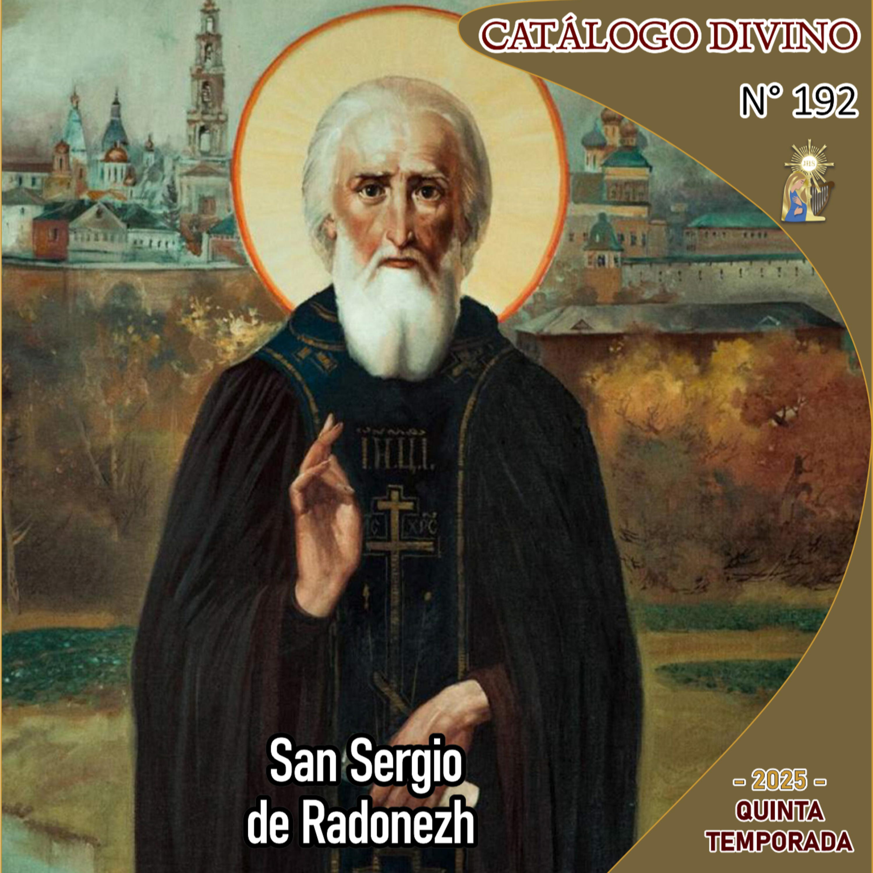 192| San Sergio de Radonezh - 25 de septiembre - Catálogo Divino - Quinta temporada (2025) episode artwork