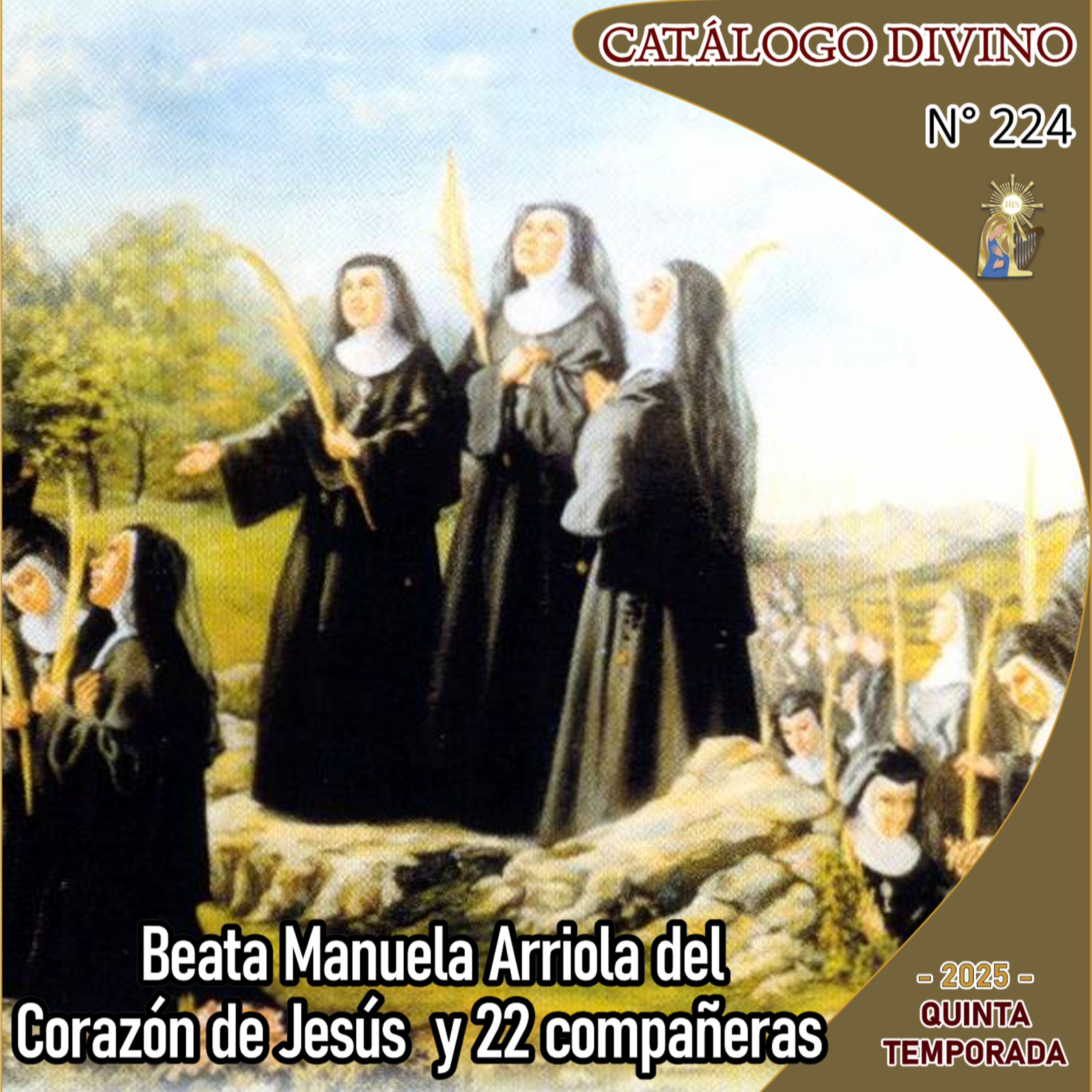 224| Beata Manuela Arriola del Corazón de Jesús y 22 compañeras vírgenes y mártires - 10 de noviembre - Catálogo Divino - Quinta temporada (2025) episode artwork