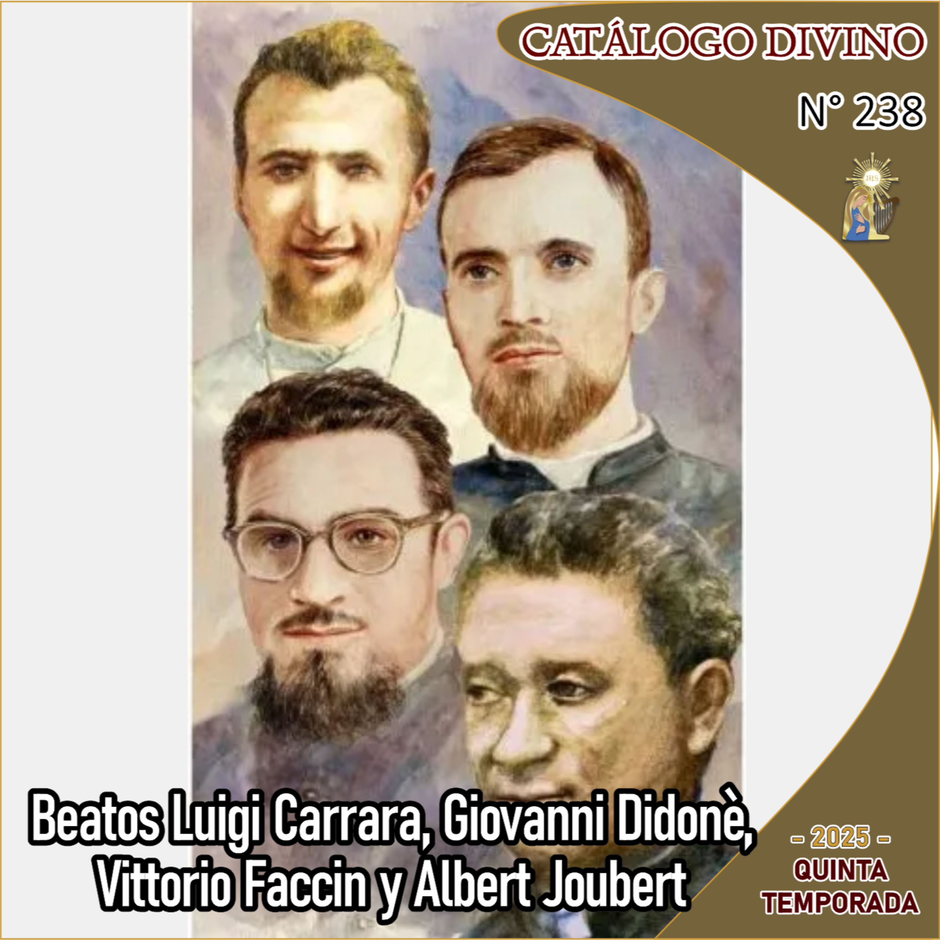 238 | Beatos mártires Luigi Carrara, Giovanni Didonè, Vittorio Faccin y Albert Joubert – 28 de Noviembre - Catálogo Divino - Quinta temporada (2025) episode artwork