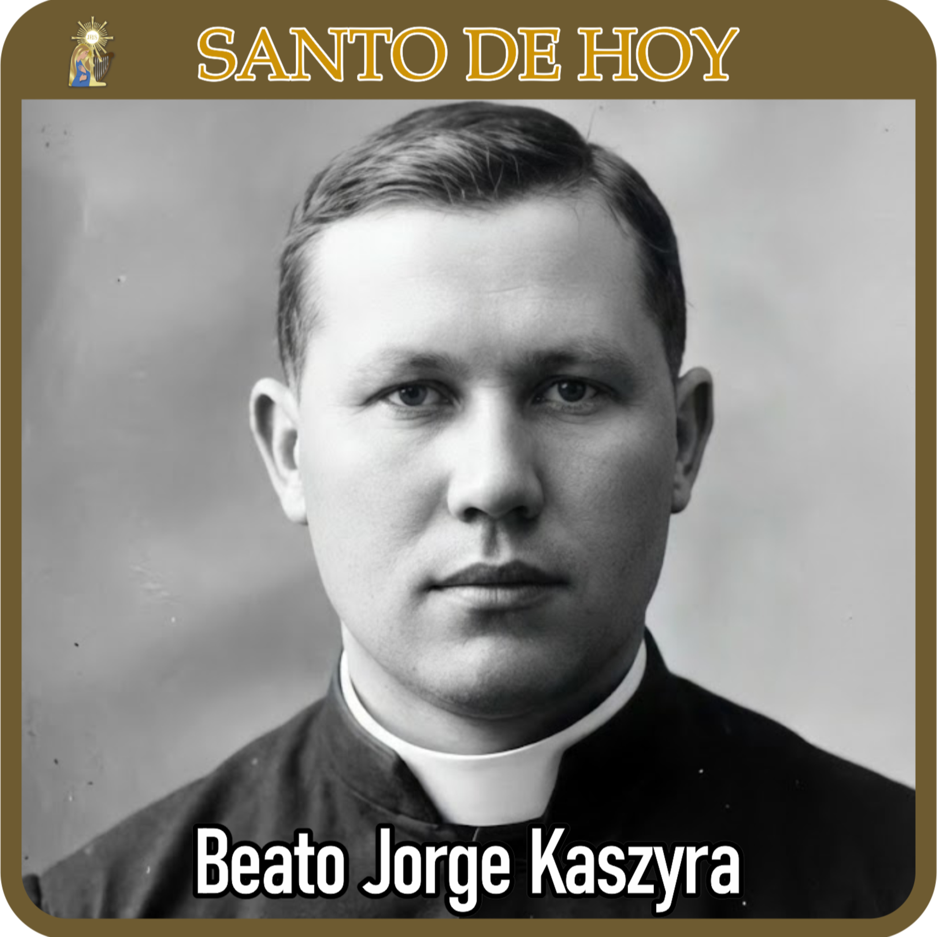 28 | Santo de hoy – Beato Jorge Kaszyra, presbítero y mártir | 18 de febrero | Catálogo Divino episode artwork
