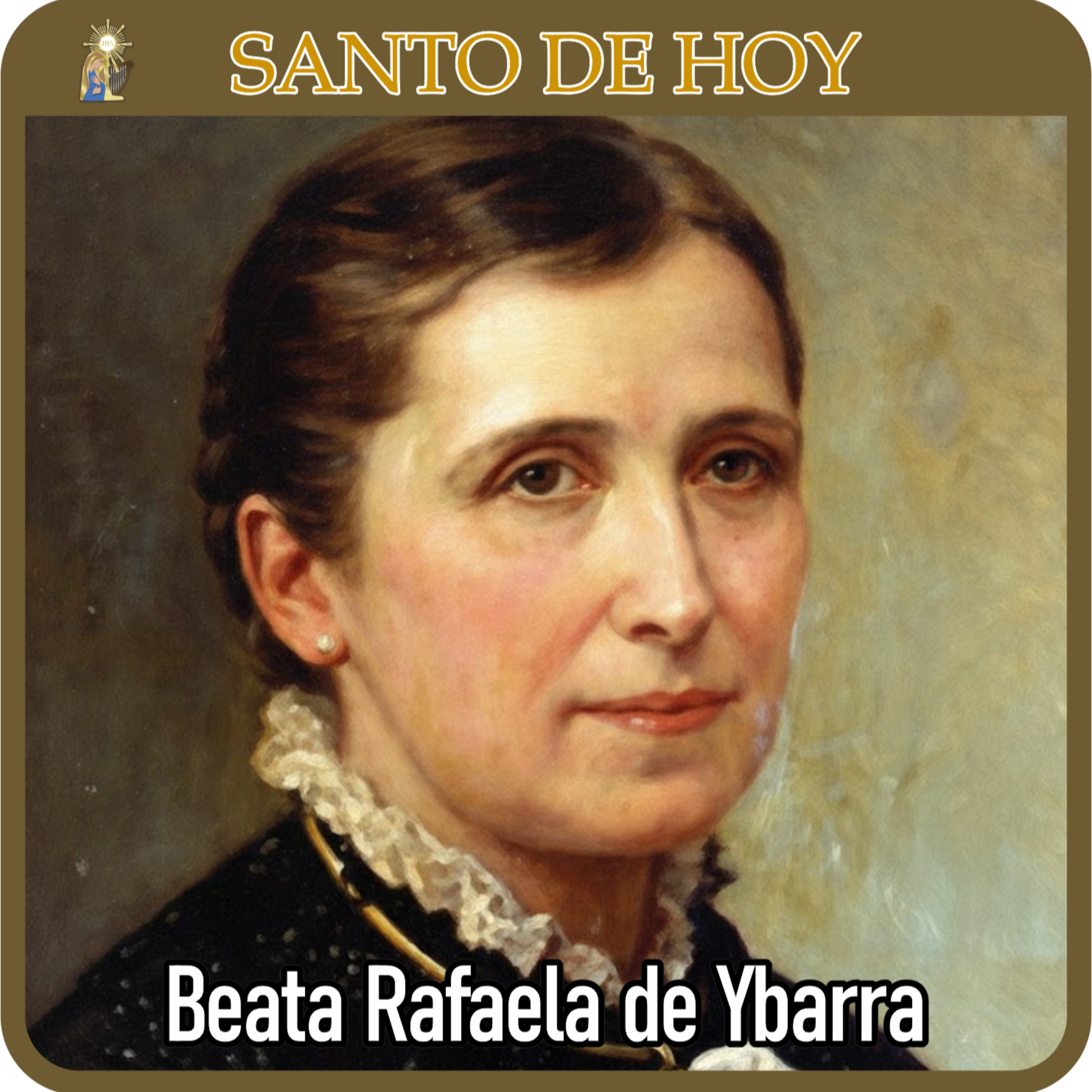 31 | Santo de hoy – Beata Rafaela de Ybarra de Vilallonga | 23 de febrero | Catálogo Divino episode artwork