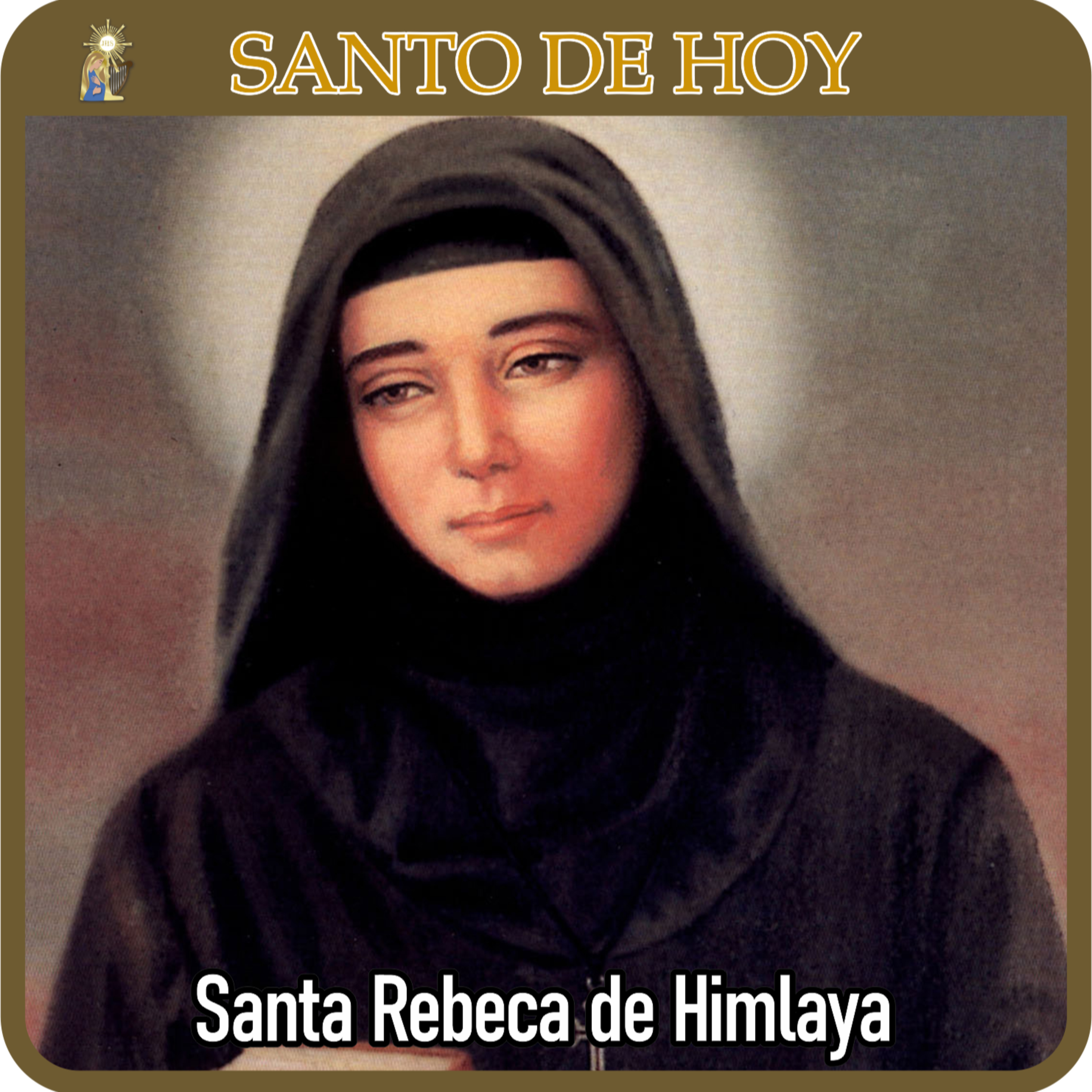 51 | Santo de hoy – Santa Rebeca de Himlaya | 23 de marzo | Catálogo Divino episode artwork