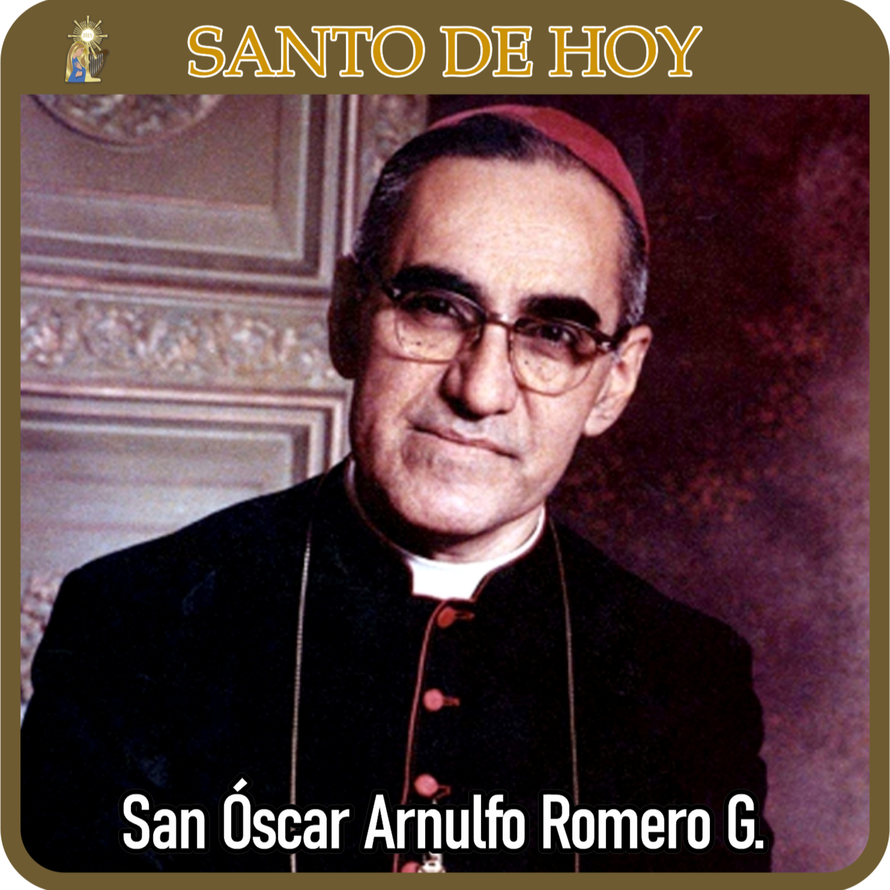 52 | Santo de hoy – San Óscar Arnulfo Romero Galdámez | 24 de marzo | Catálogo Divino episode artwork