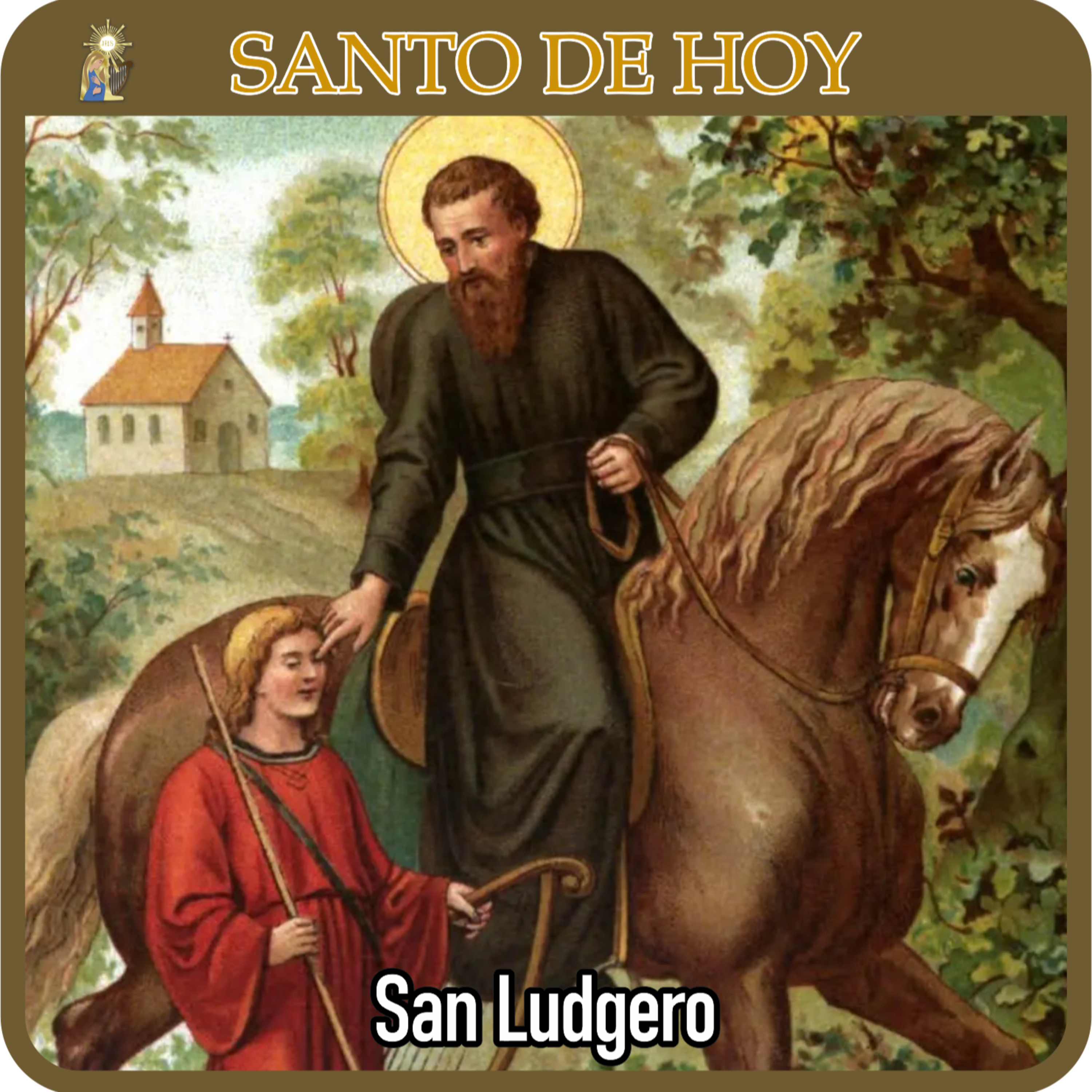 54 | Santo de hoy – San Ludgero | 26 de marzo | Catálogo Divino episode artwork