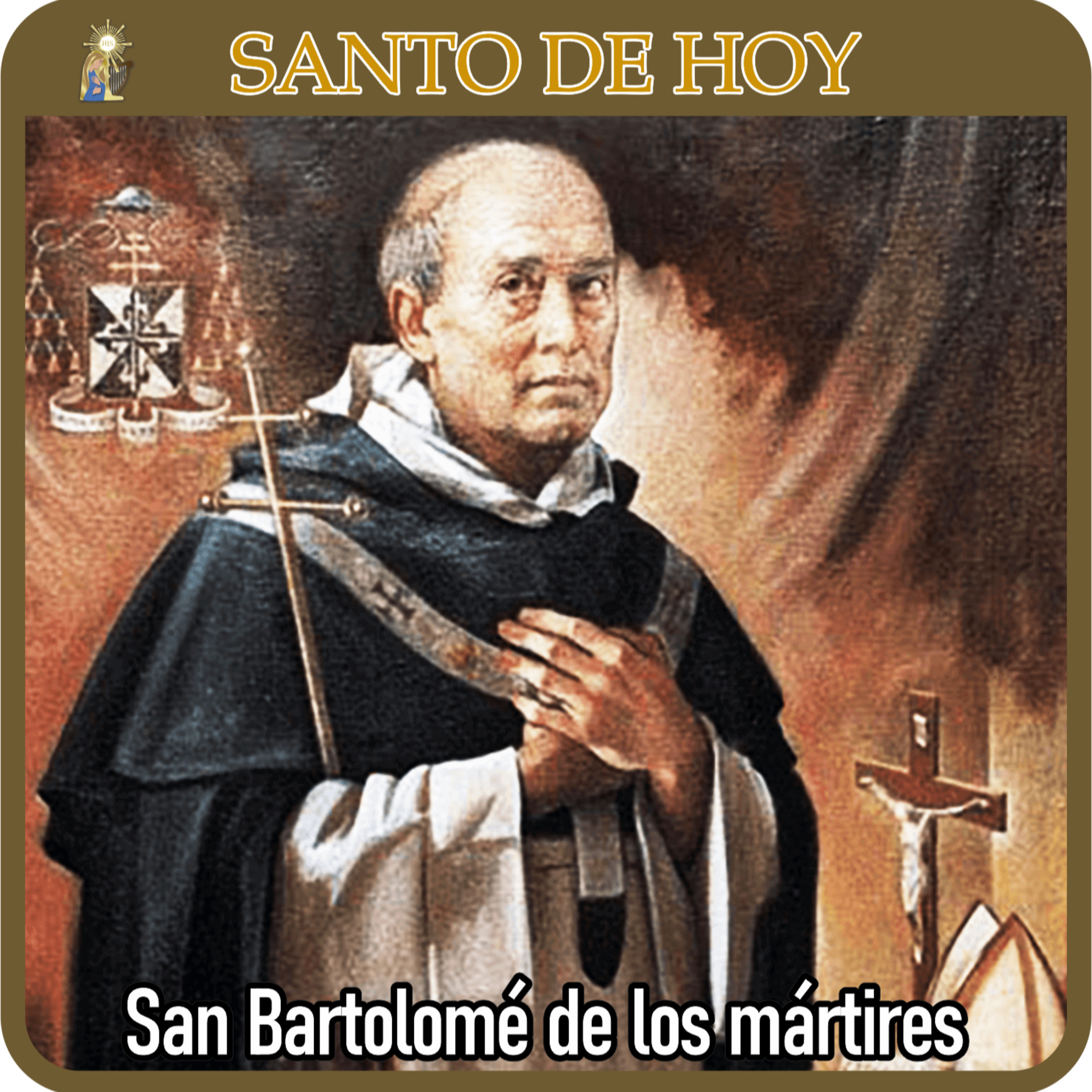 129 | Santo de hoy – San Bartolomé de los Mártires, obispo | 16 de julio | Catálogo Divino episode artwork