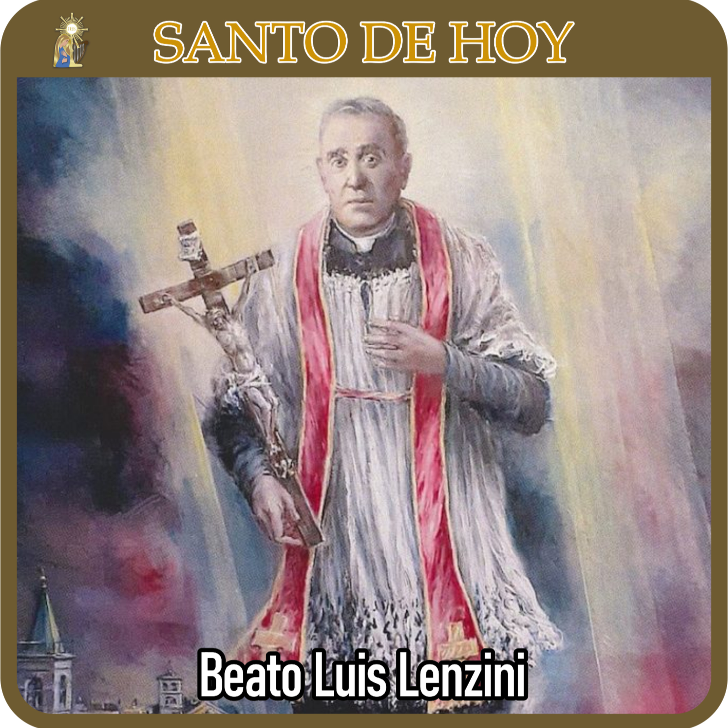 132 | Santo de hoy – Beato Luis Lenzini, presbítero y mártir | 21 de julio | Catálogo Divino episode artwork