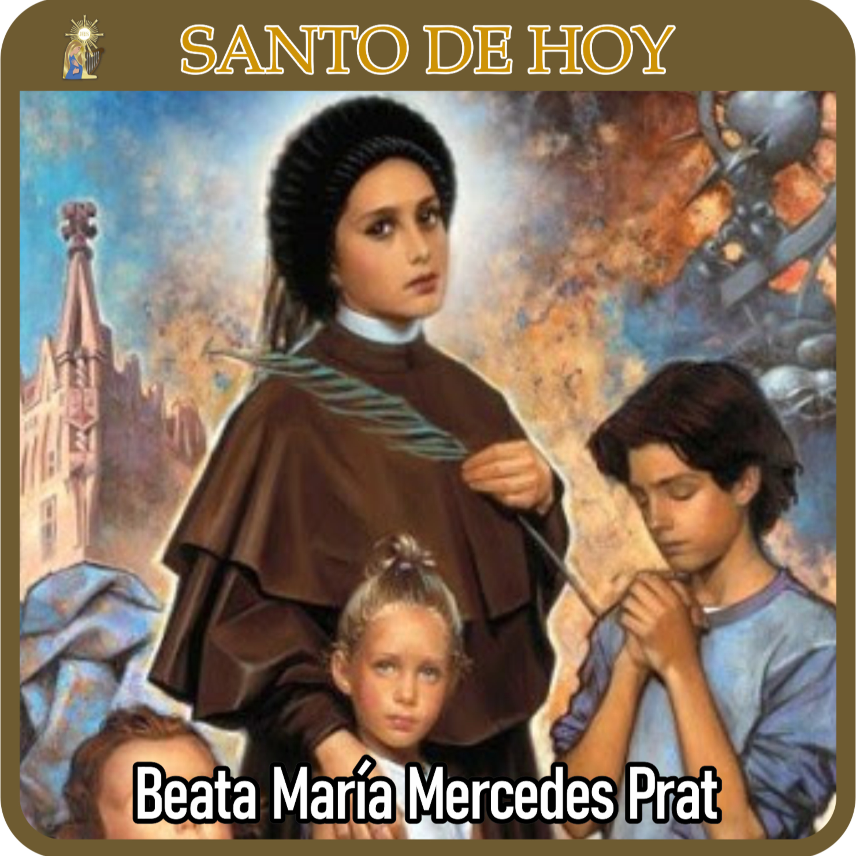 135 | Santo de hoy – Beata María Mercedes Prat, virgen y mártir | 24 de julio | Catálogo Divino episode artwork