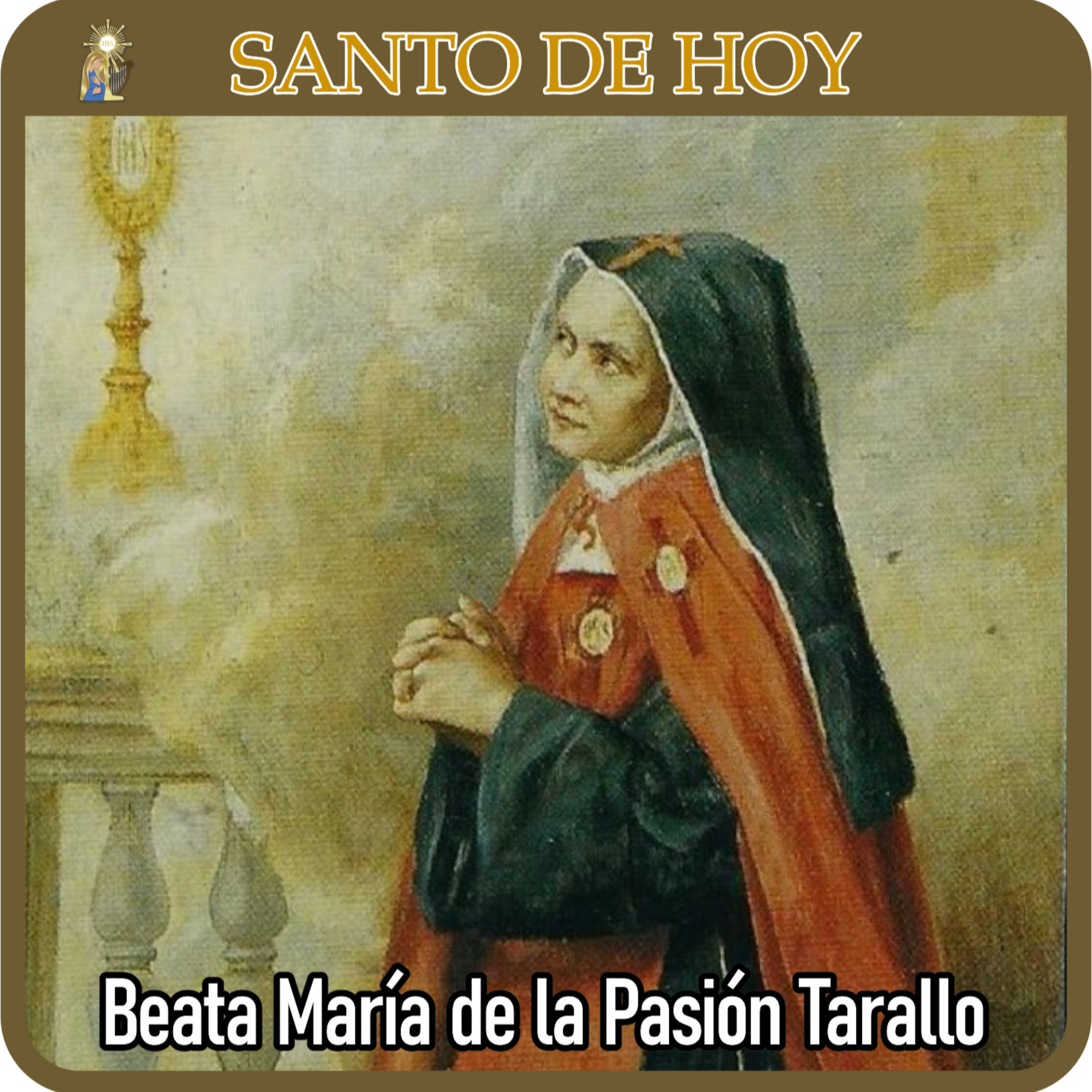 136 | Santo de hoy – Beata María de la Pasión Tarallo, virgen | 27 de julio | Catálogo Divino episode artwork