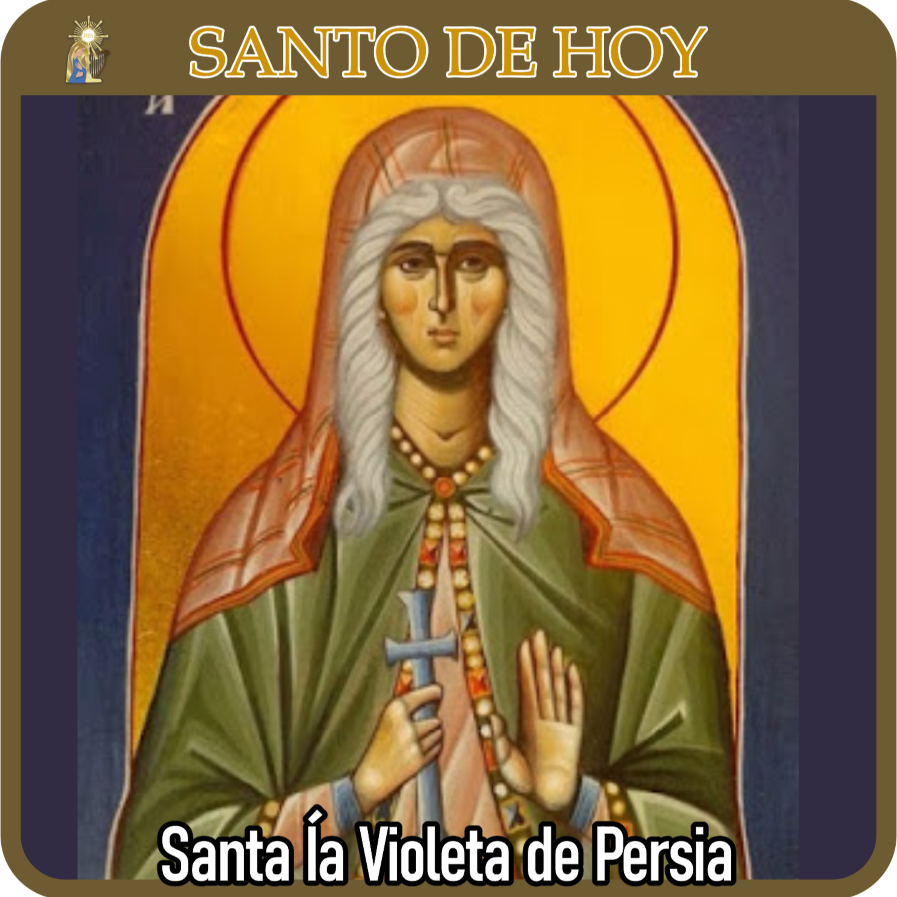 142 | Santo de hoy – Santa Ía (Violeta) de Persia, mártir | 4 de agosto | Catálogo Divino episode artwork