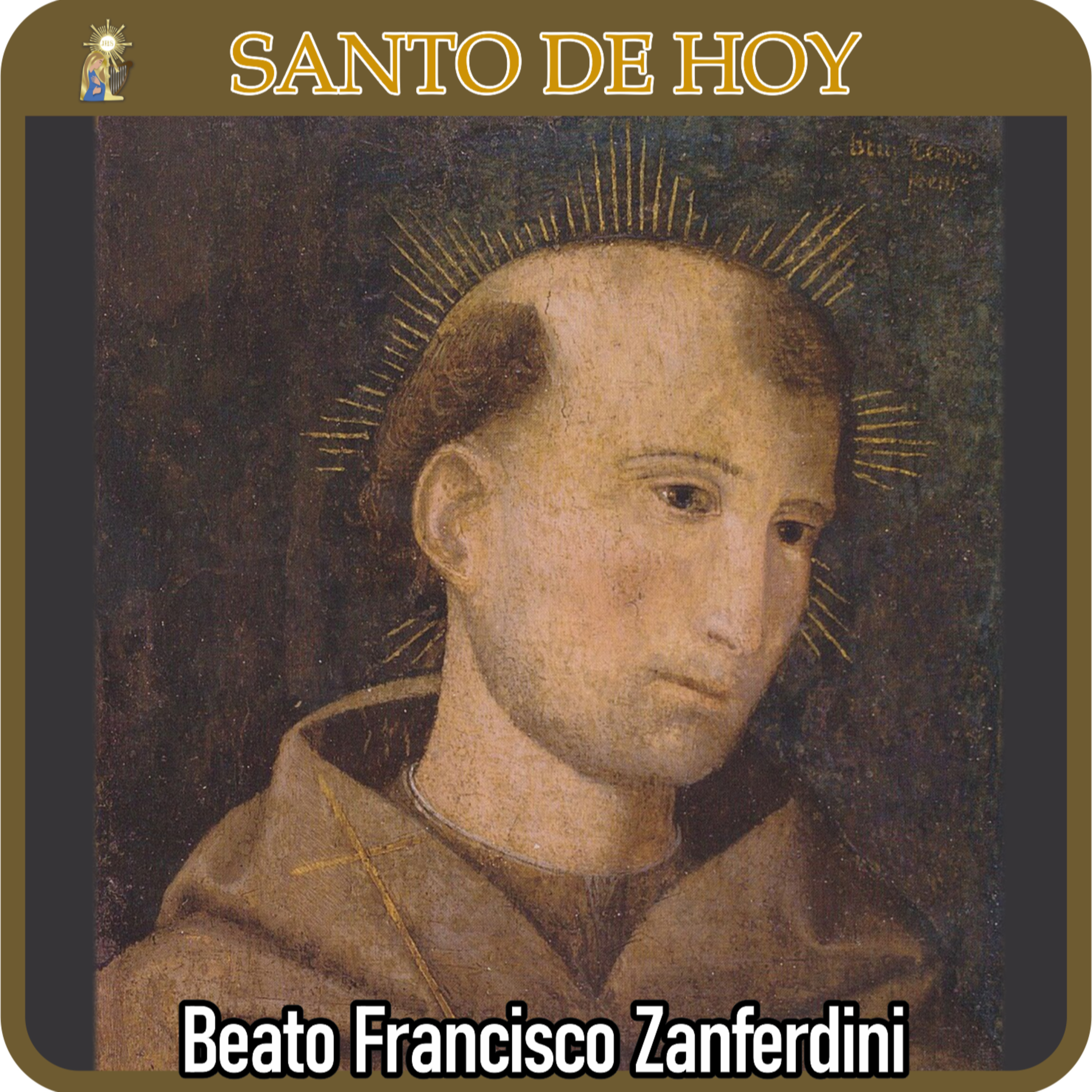 143 | Santo de hoy – Beato Francisco Zanferdini, terciario franciscano | 5 de agosto | Catálogo Divino episode artwork