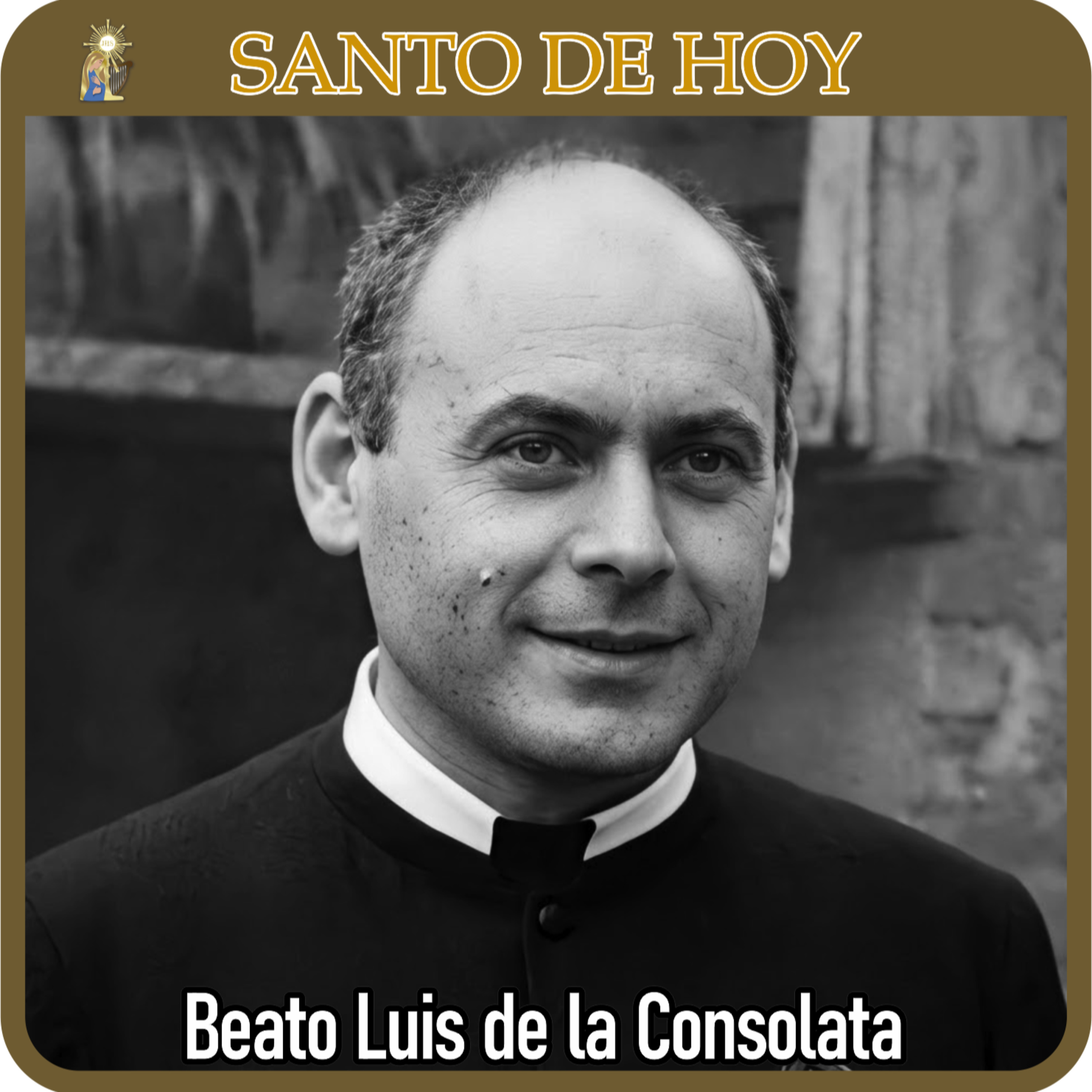 157 | Santo de hoy – Beato Luis de la Consolata, religioso | 25 de agosto | Catálogo Divino episode artwork