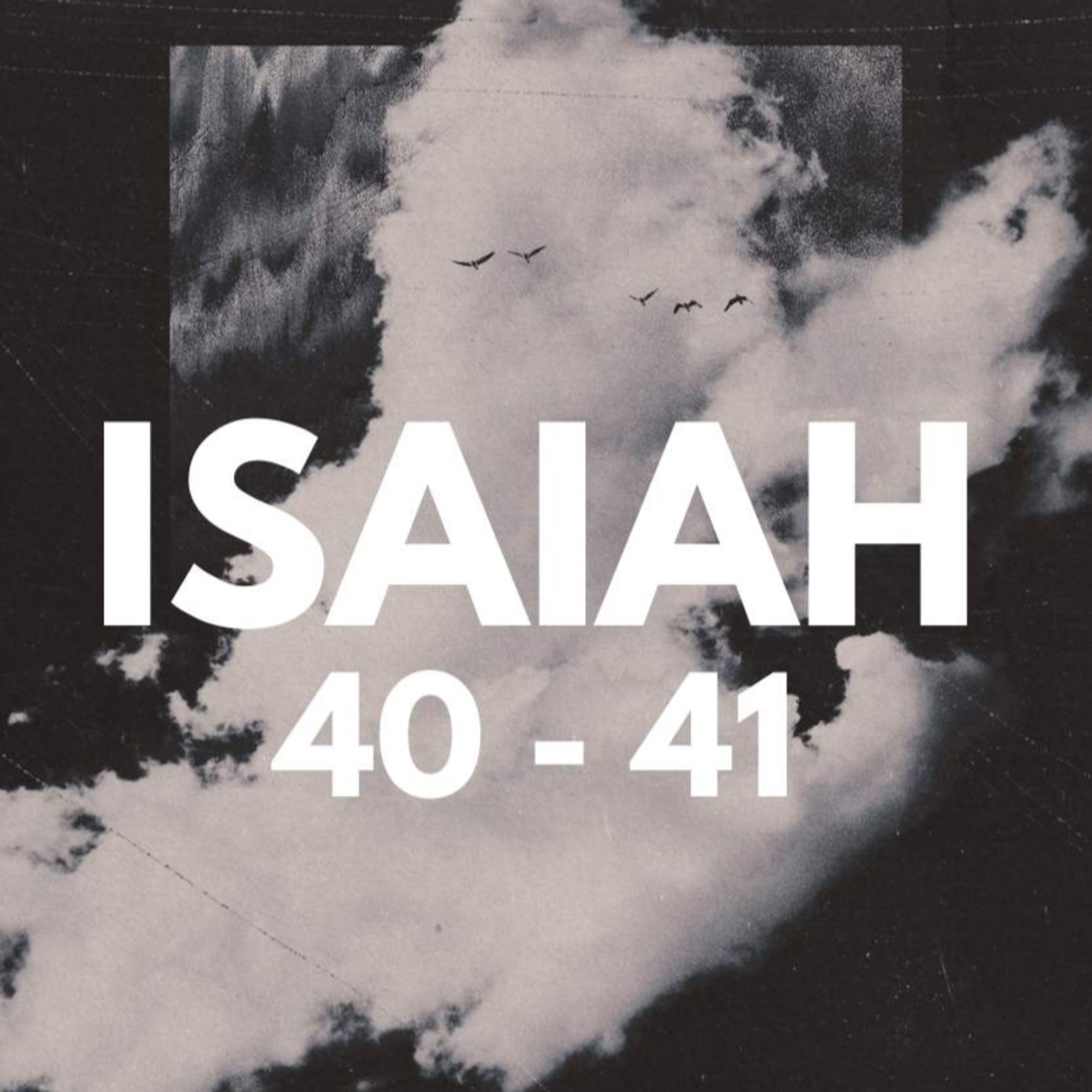 Isaiah 40-41: Comfort, Comfort My People | Week 1 episode artwork