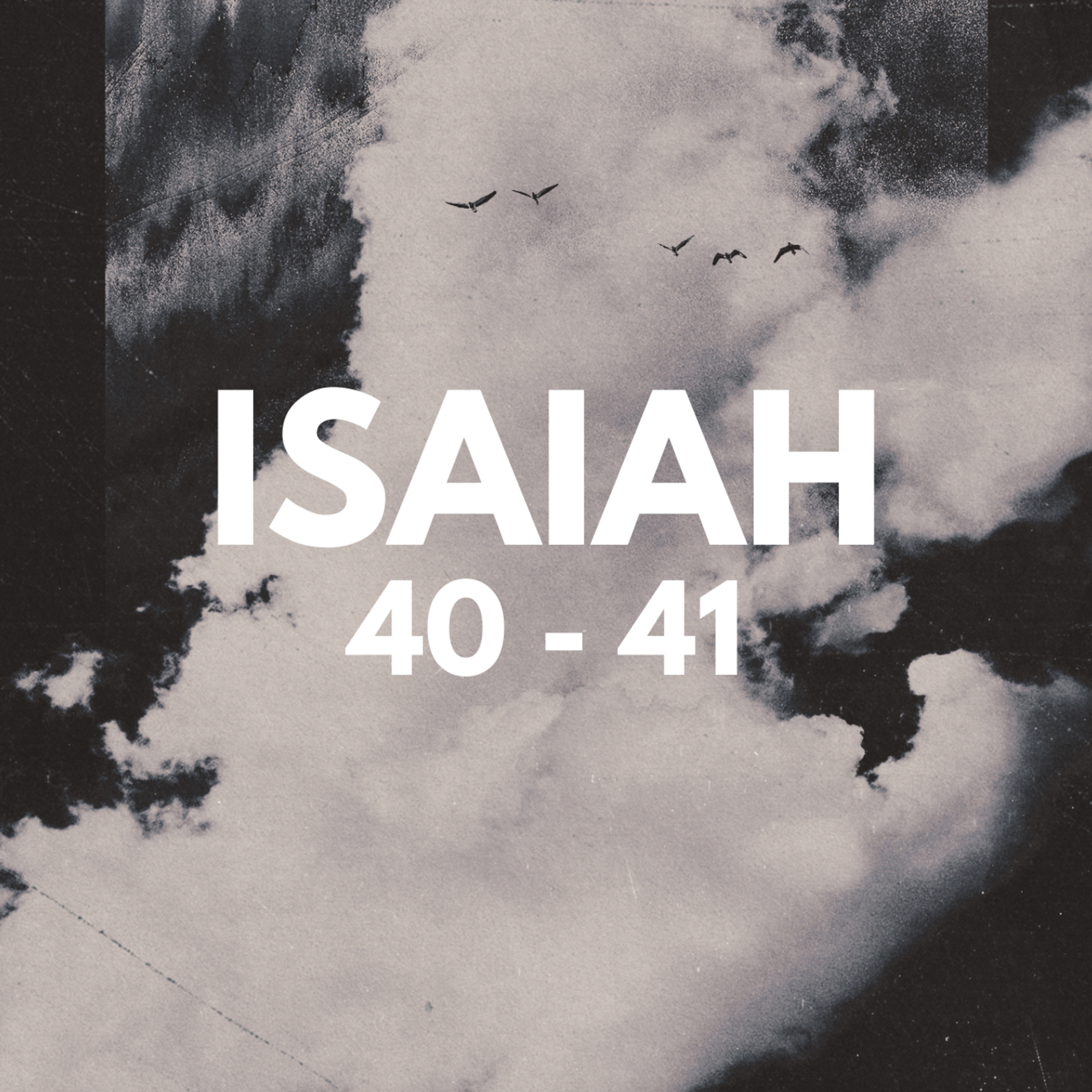  Isaiah 40-41: Comfort, Comfort My People | Week 3 episode artwork