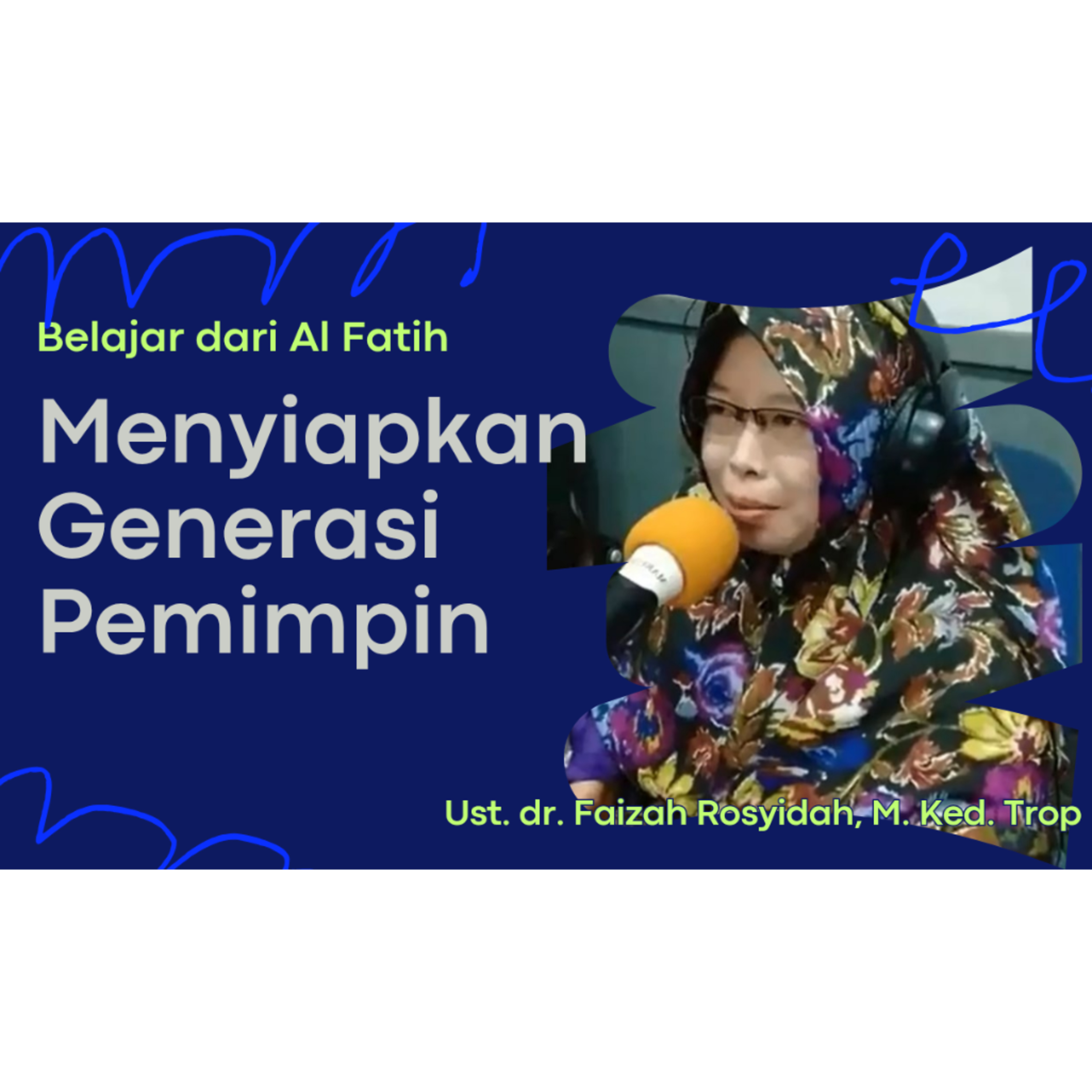 Faizah Rosyidah Podcast
