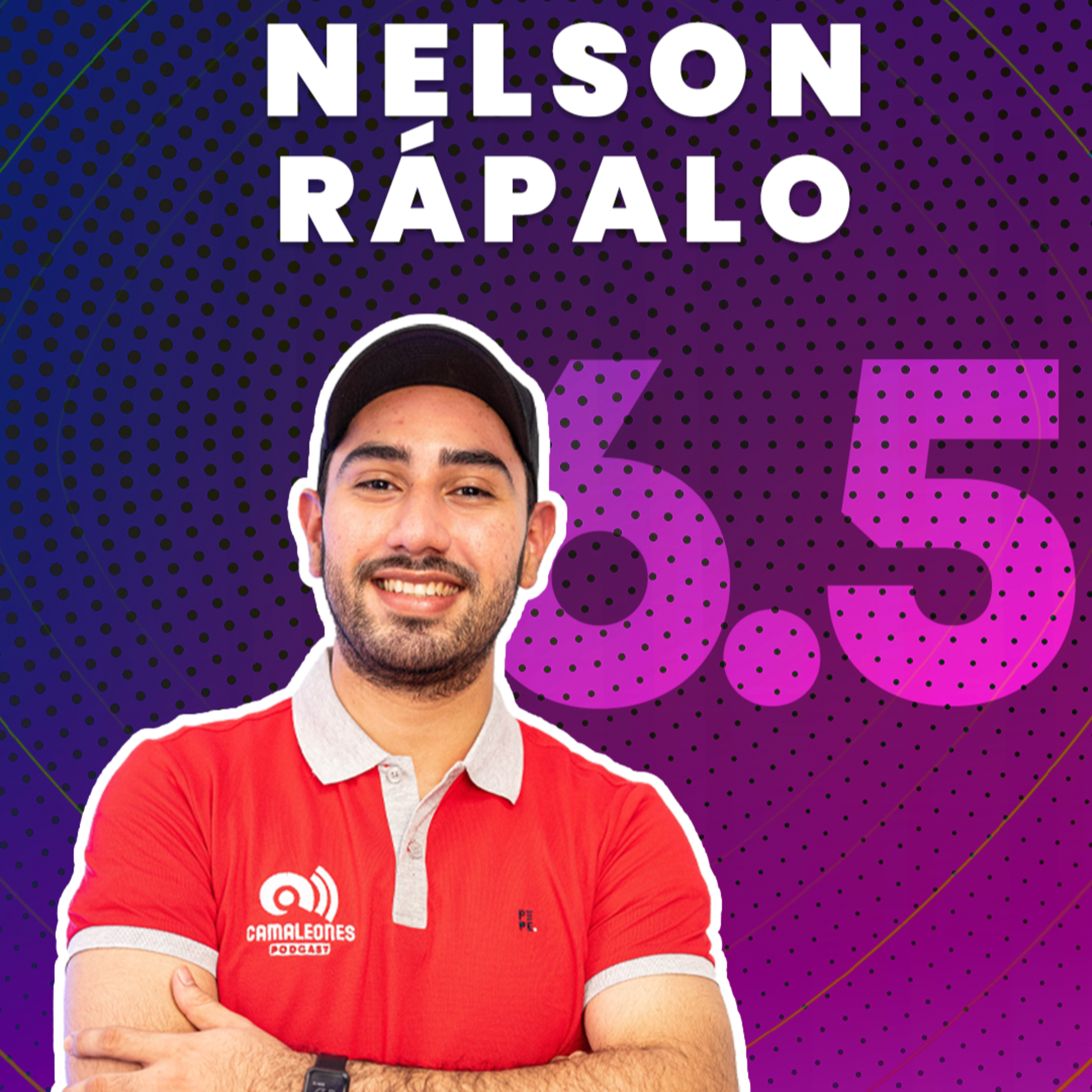 CamaleonesPodcast Temp 6 - EP 5: Nelson Rápalo episode artwork