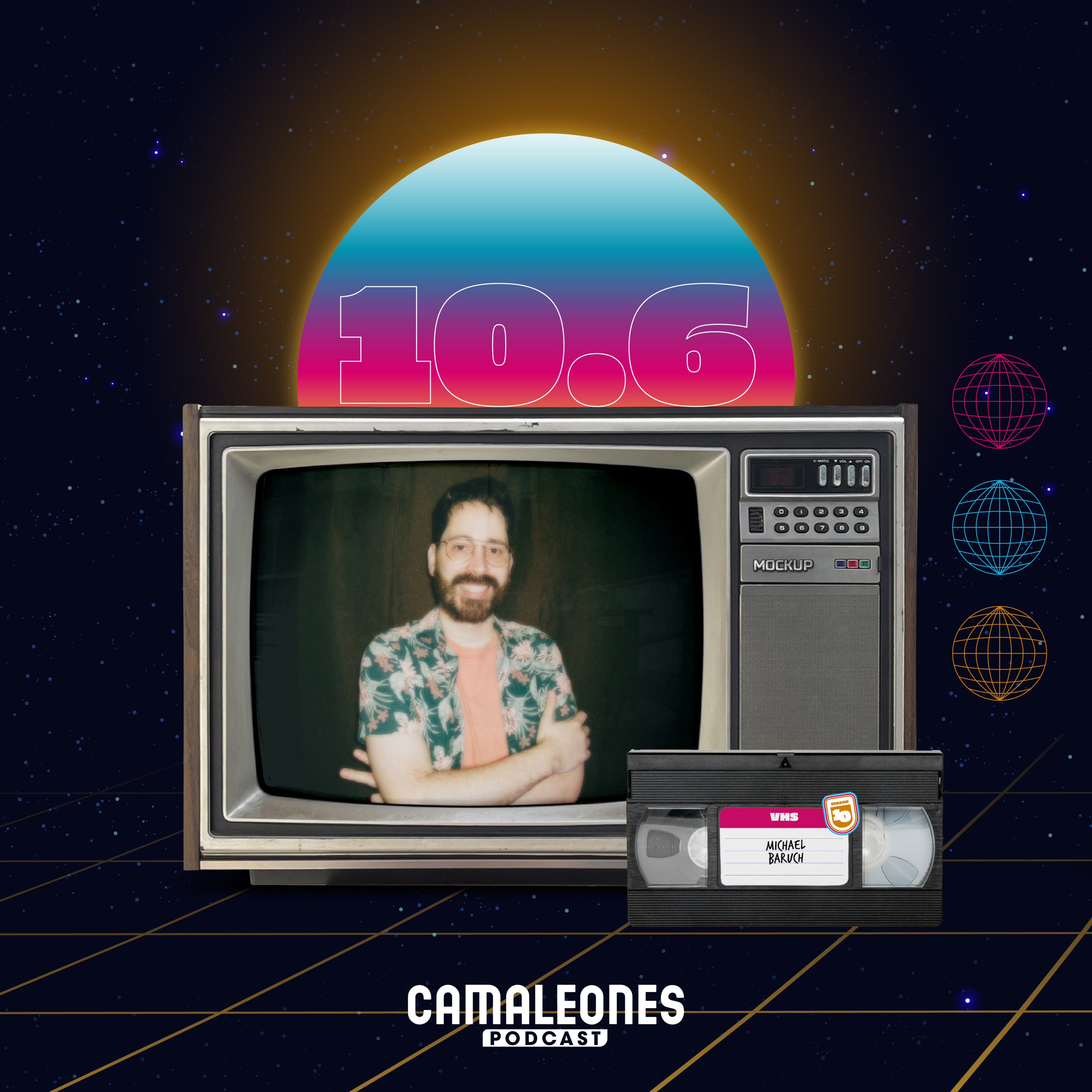 Camaleones Podcast Temp. 10 - EP 6: Michael Baruch episode artwork