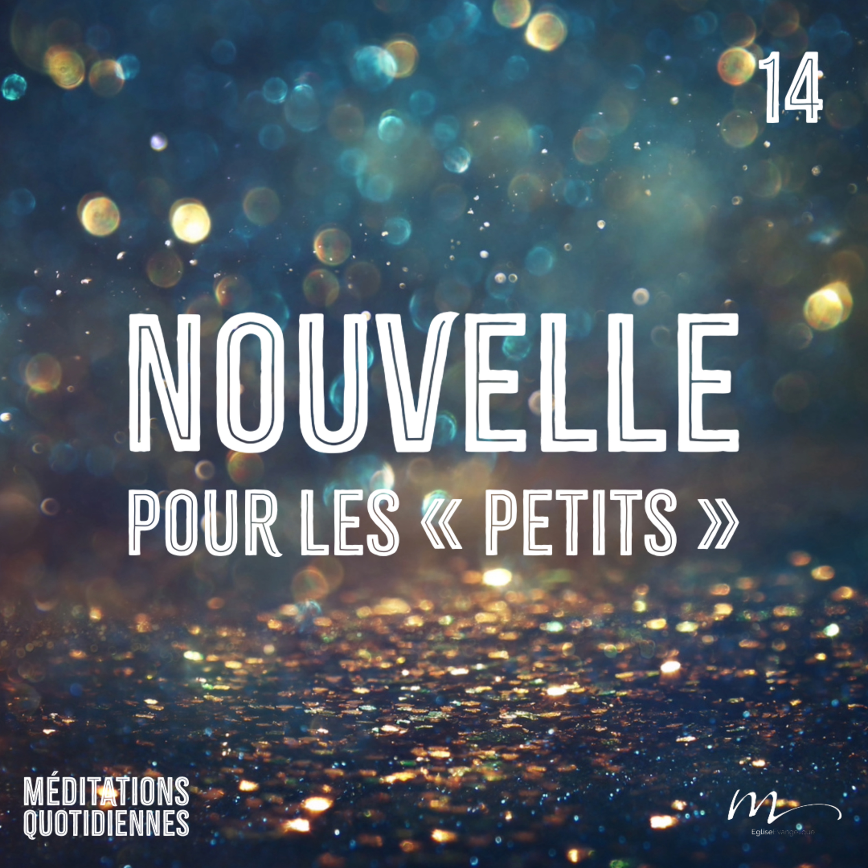 Nouvelle pour les "petits" - Un Noël inattendu Méditation 14 - Michée 5.1 - Jéma Taboyan - Eglise M episode artwork