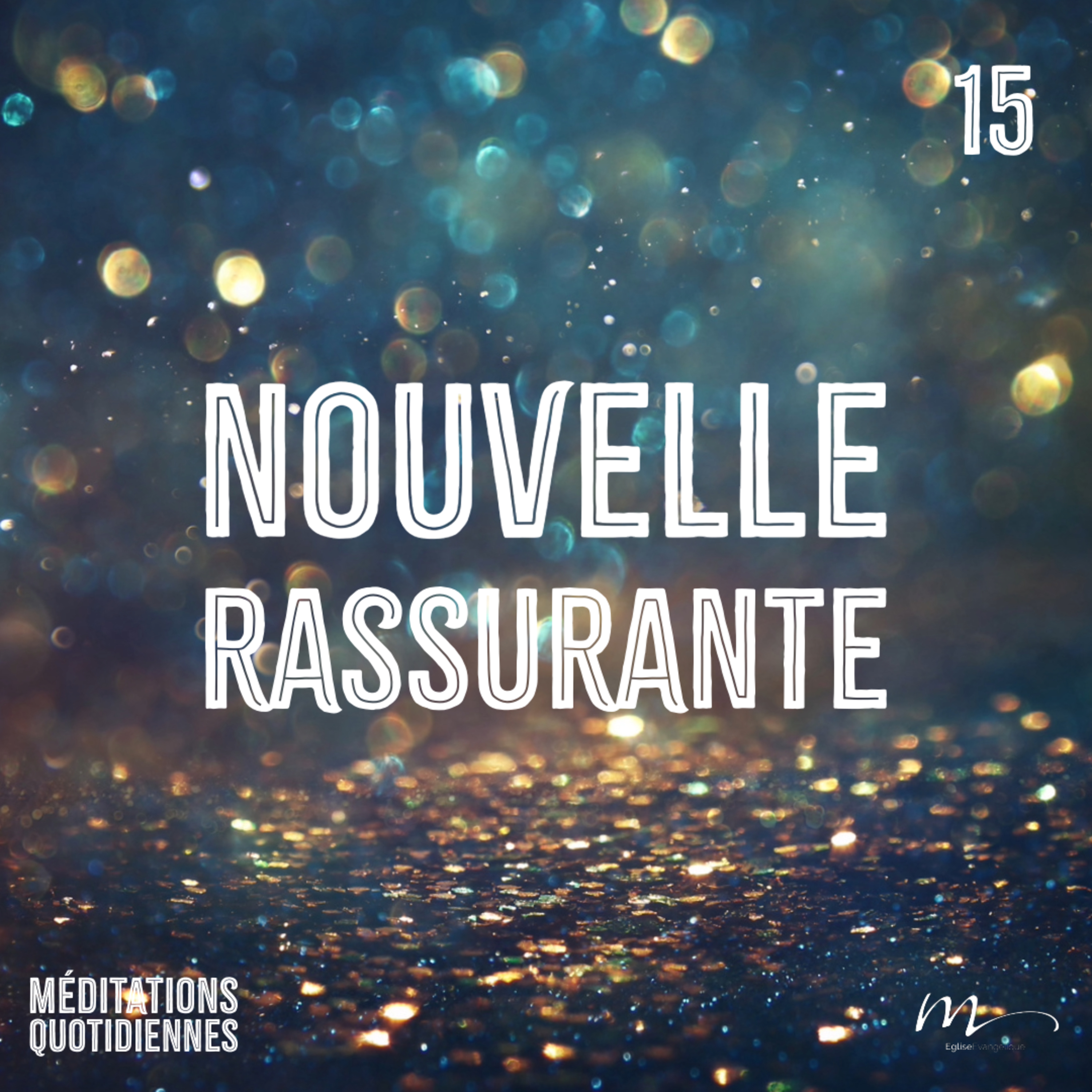 Nouvelle rassurante - Un Noël inattendu Méditation 15 - Ésaïe 7.14 - Jéma Taboyan - Eglise M episode artwork