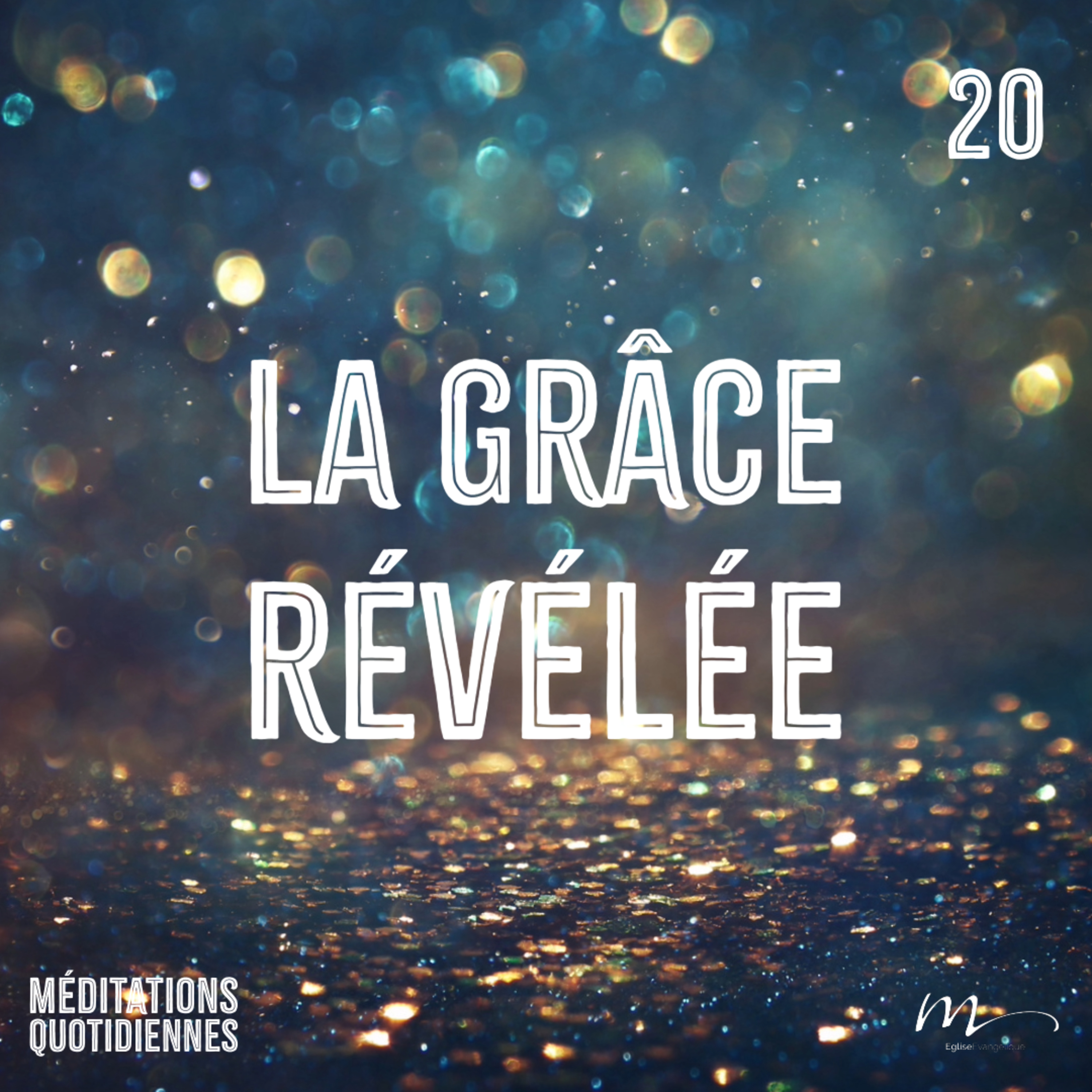 La grâce révélée - Un Noël inattendu Méditation 20 - Tite 2.11 - Jérémie Chamard - Eglise M episode artwork