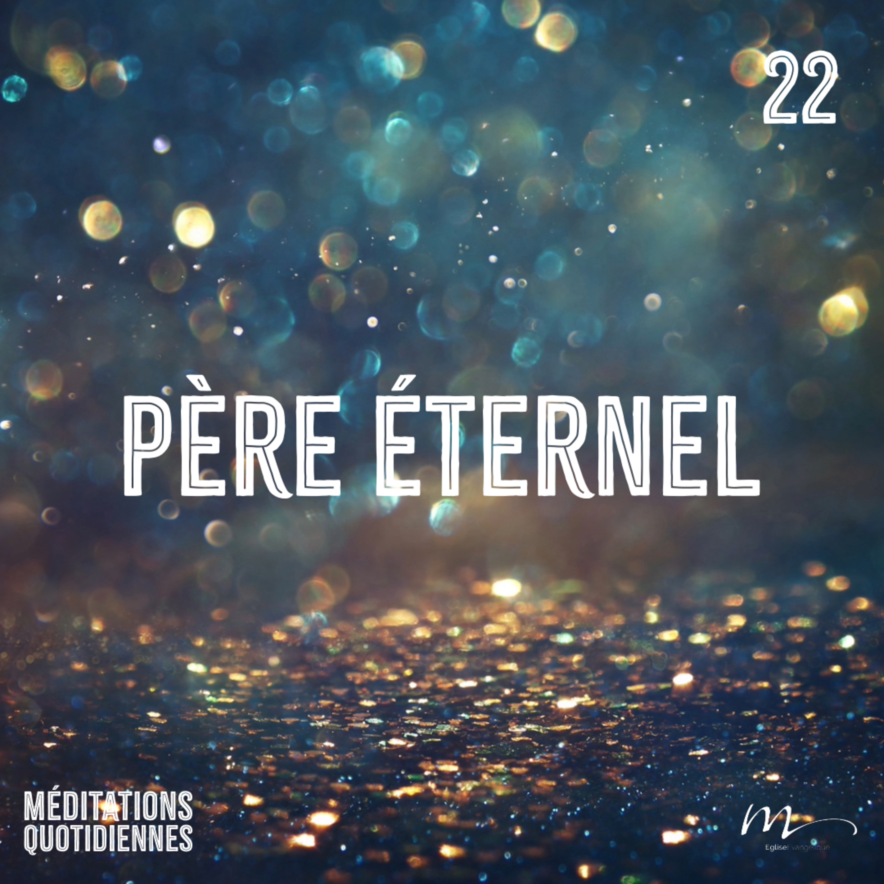 Père éternel - Un Noël inattendu Méditation 22 - Ésaïe 9.5 - Jérémie Chamard - Eglise M episode artwork