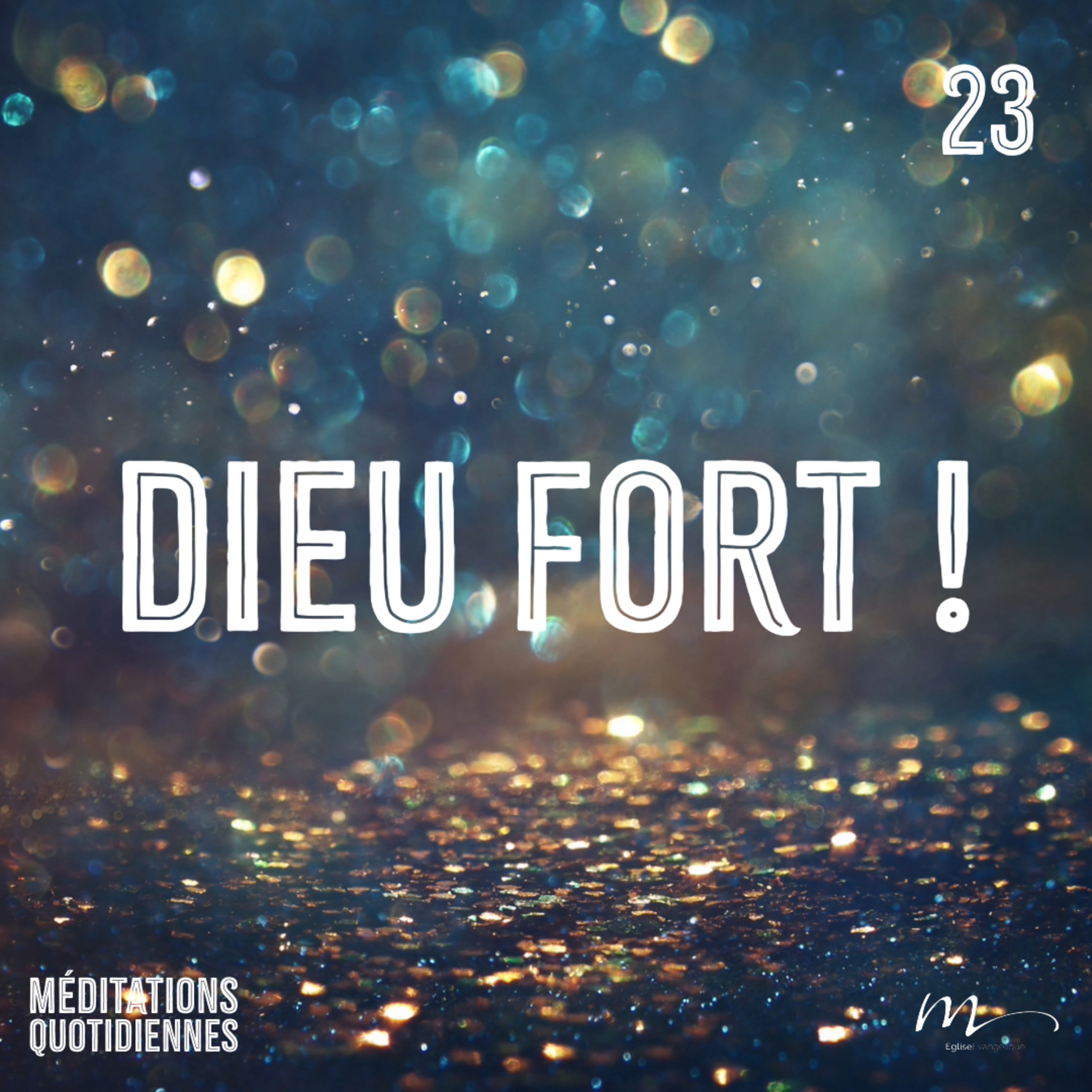 Dieu fort - Un Noël inattendu Méditation 23 - Ésaïe 9.5 - Jérémie Chamard - Eglise M episode artwork