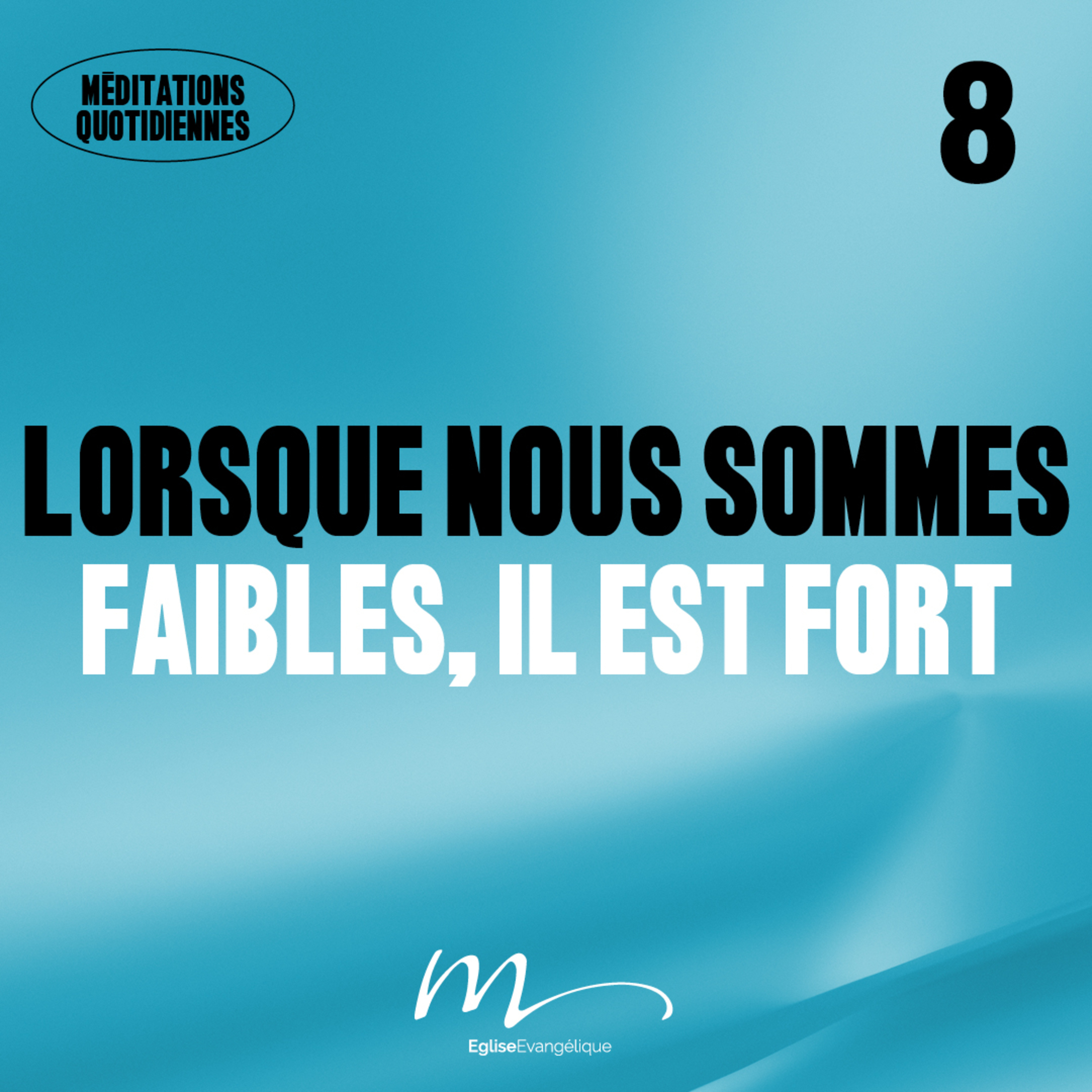 Lorsque nous sommes faibles, il est fort - Adore Méditation 8 - 2 Corinthiens 12.10 - Jérémie Chamard - Eglise M episode artwork
