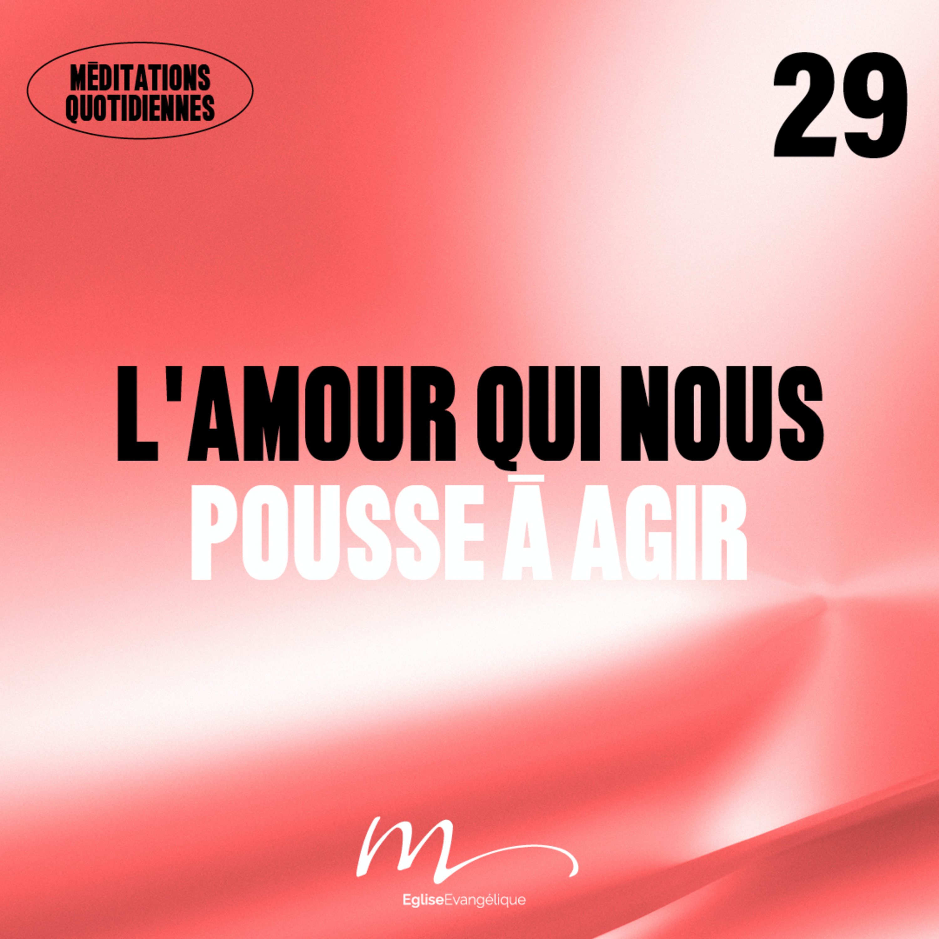L’amour qui nous pousse à agir - Adore Méditation 29 - 1 Jean 4.11 - Jérémie Chamard - Eglise M episode artwork