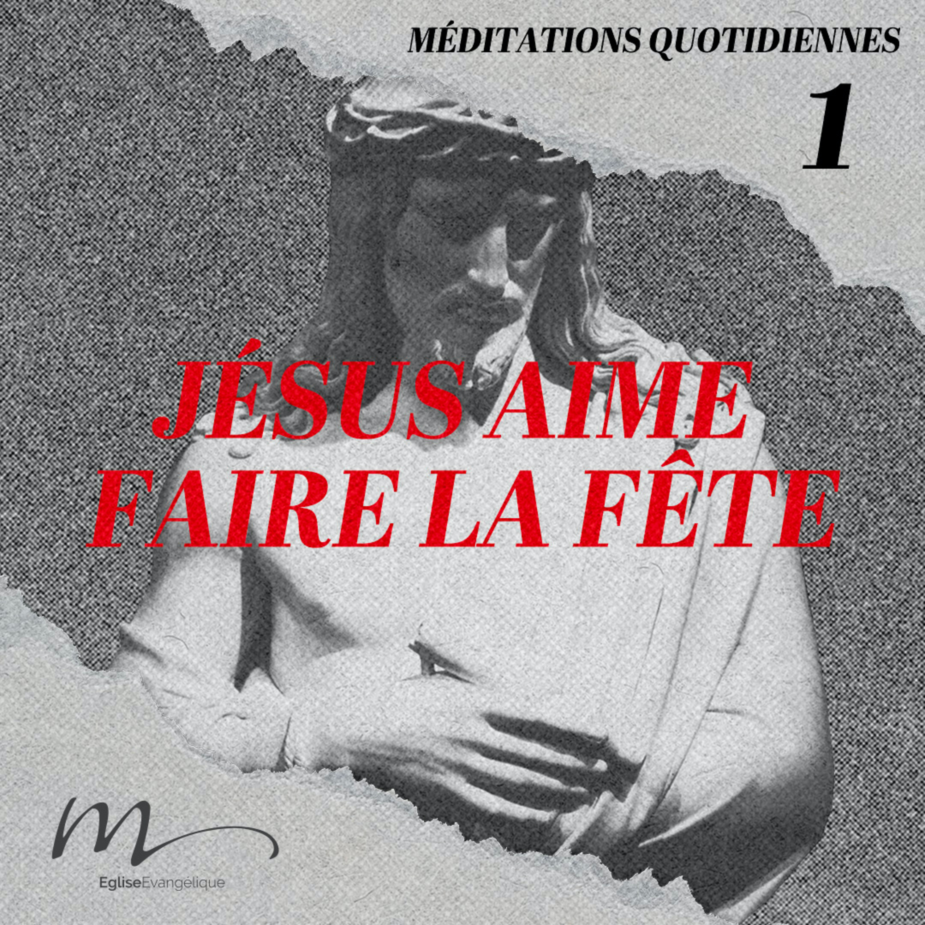 Jésus aime faire la fête - Jésus Méditation 1 - Luc 7.34 - Jéma Taboyan - Eglise M episode artwork