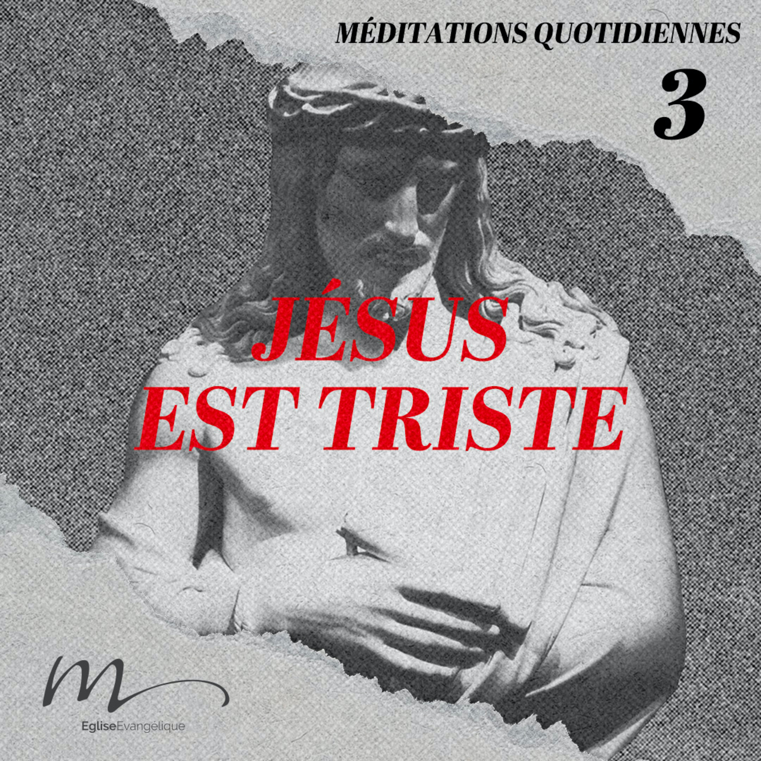 Jésus est triste - Jésus Méditation 3 - Jean 11.32-36 - Jéma Taboyan - Eglise M episode artwork