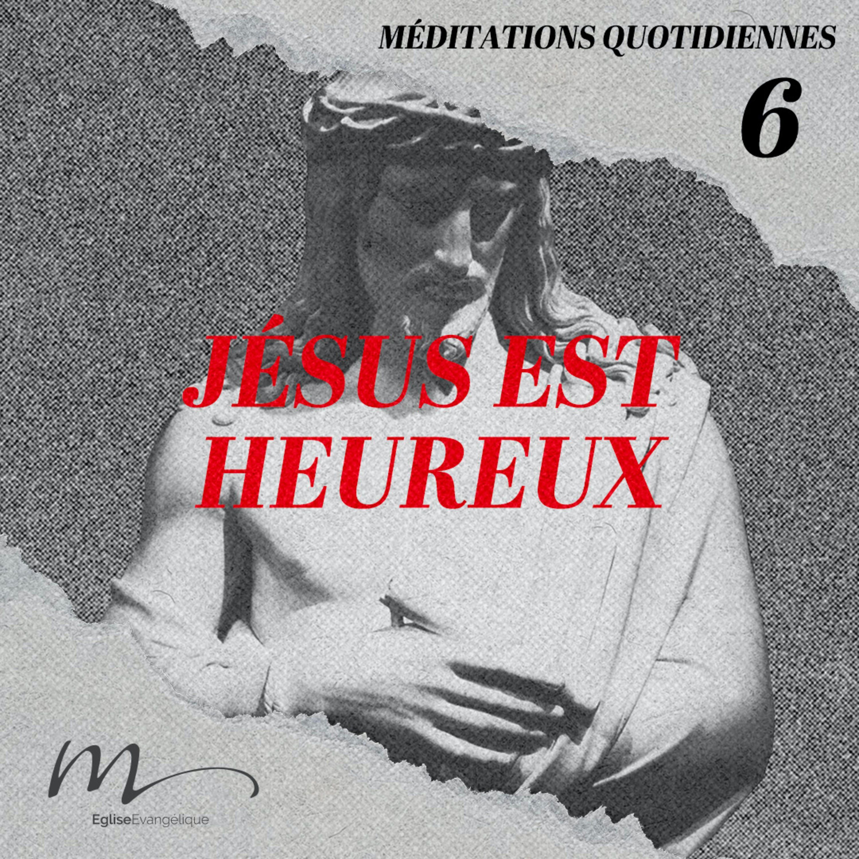 Jésus est heureux - Jésus Méditation 6 - Luc 10.21 - Jéma Taboyan - Eglise M episode artwork