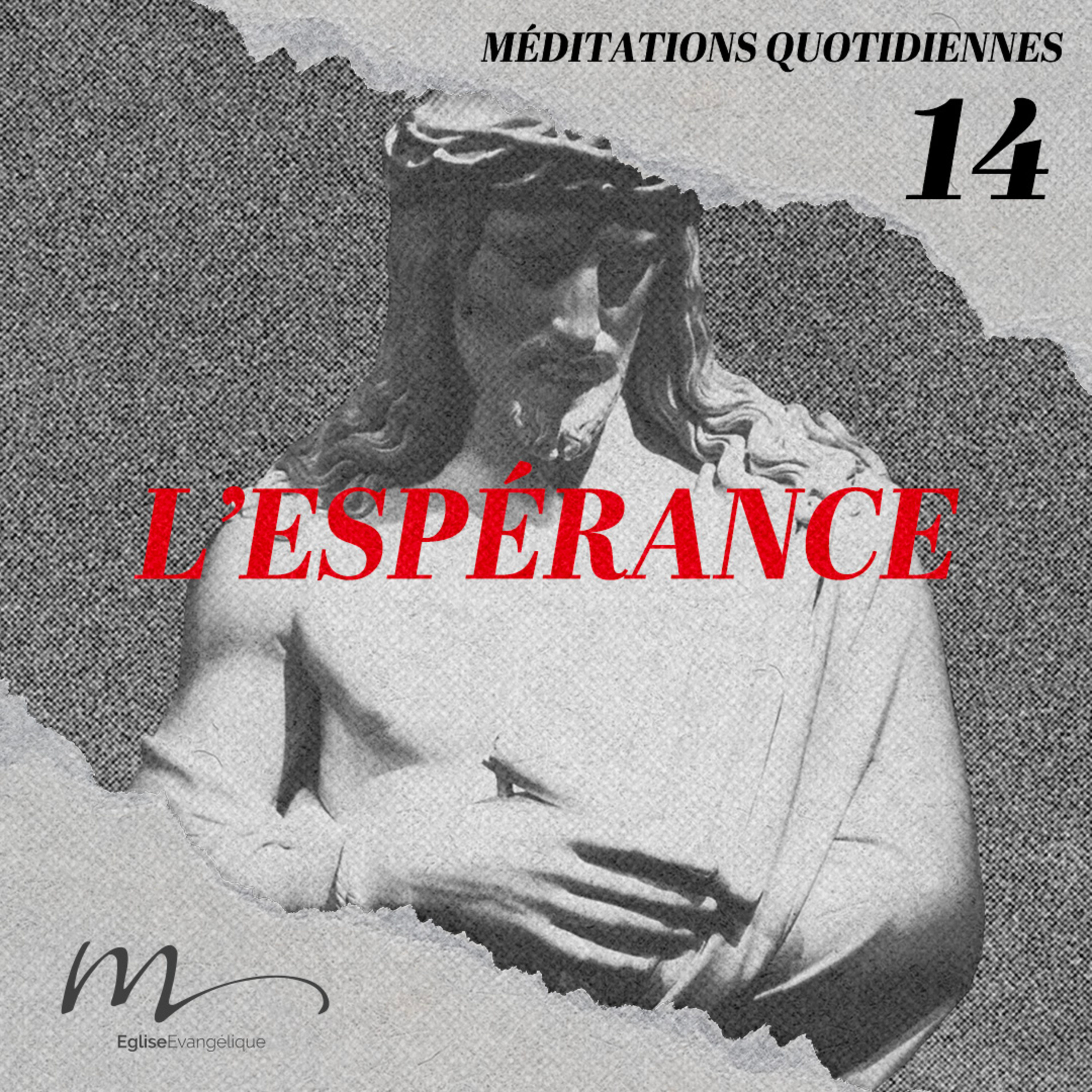 L’espérance - Jésus Méditation 14 - Romains 8.22-25 - Jérémie Chamard - Eglise M episode artwork