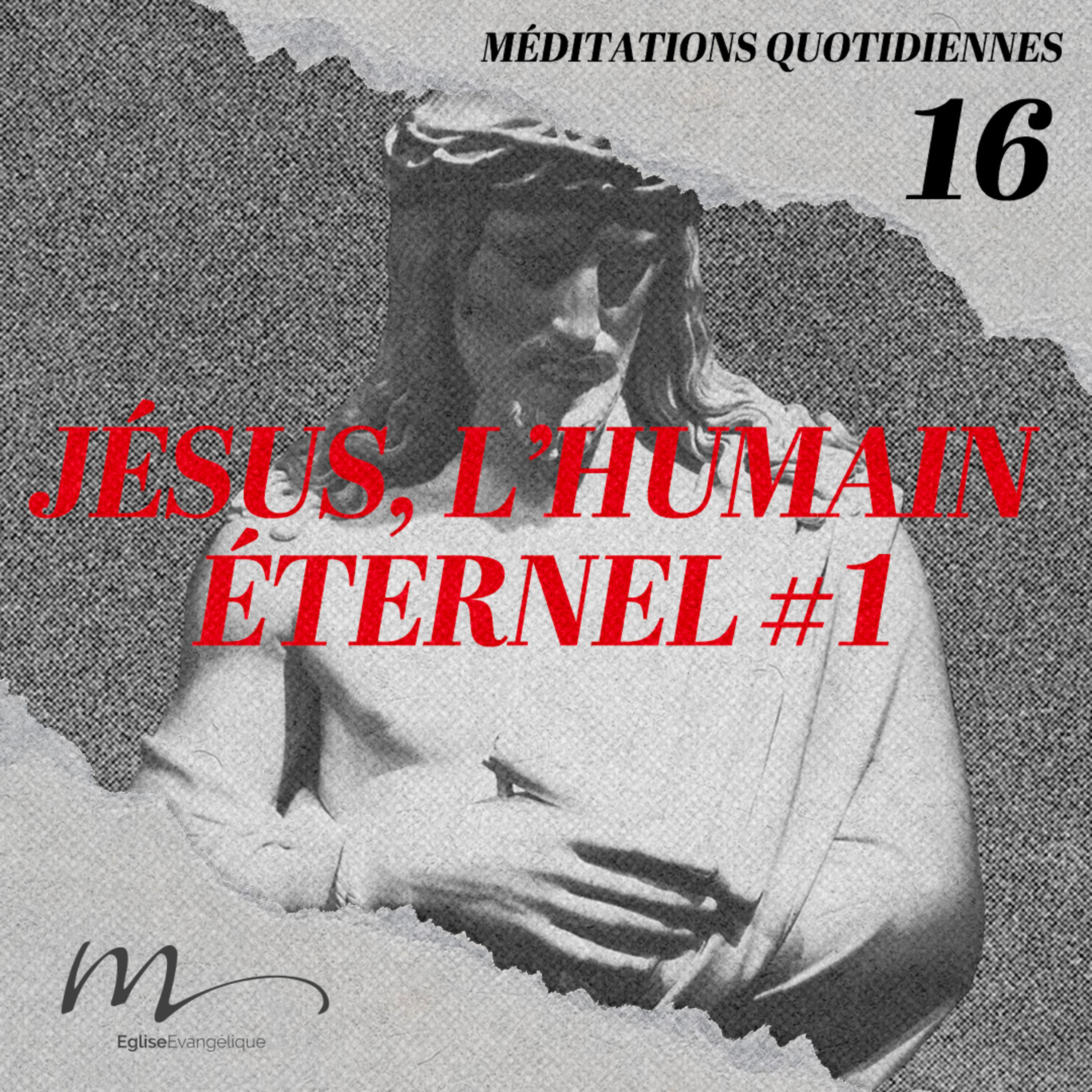 Jésus, l’humain éternel #1 - Jésus Méditation 16 - Luc 24.28-32 - Jean-Pierre Civelli - Eglise M episode artwork