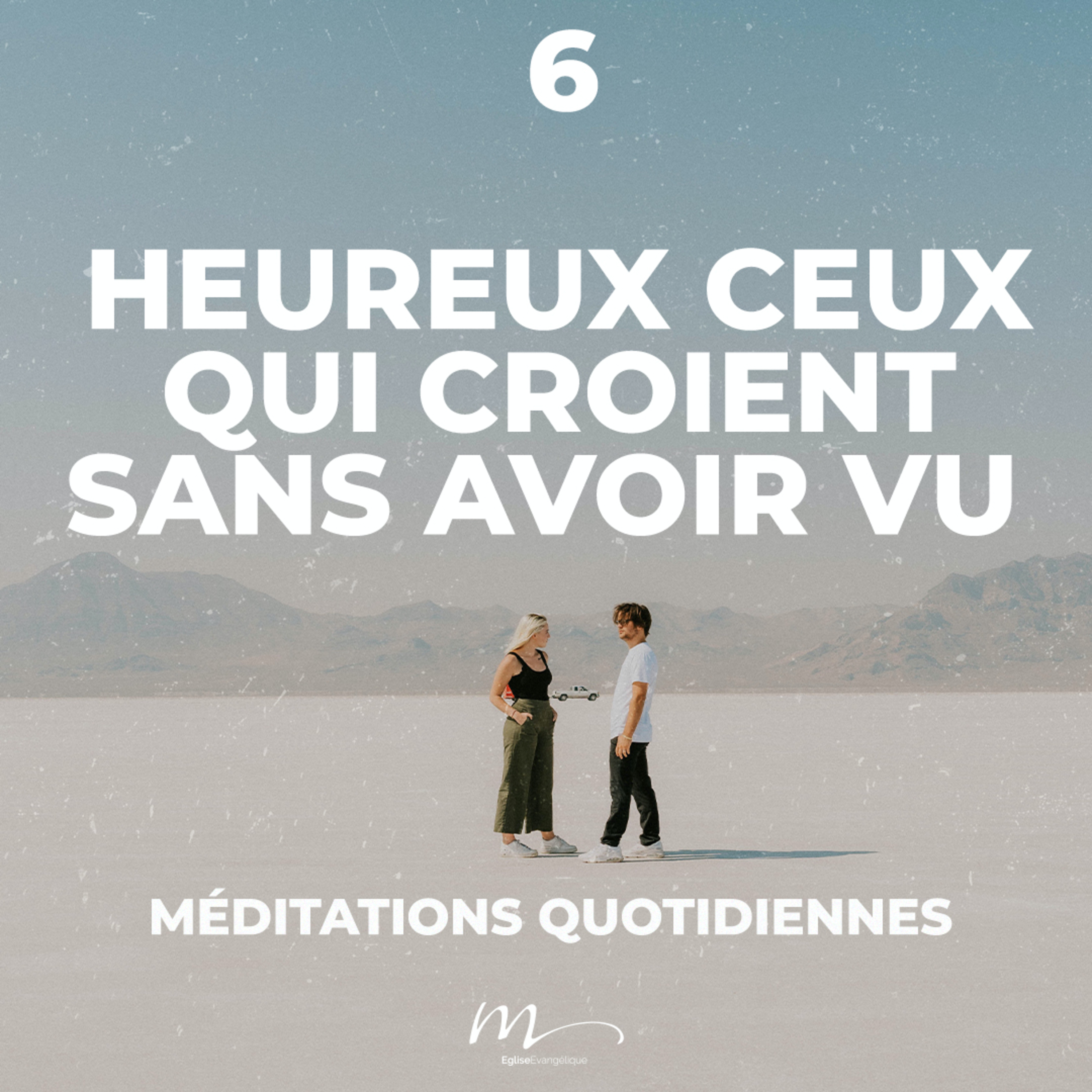 Heureux ceux qui croient sans avoir vu - Rencontres Inattendues Méditation 6 - Jean 20.29 - Jérémie Chamard - Eglise M episode artwork