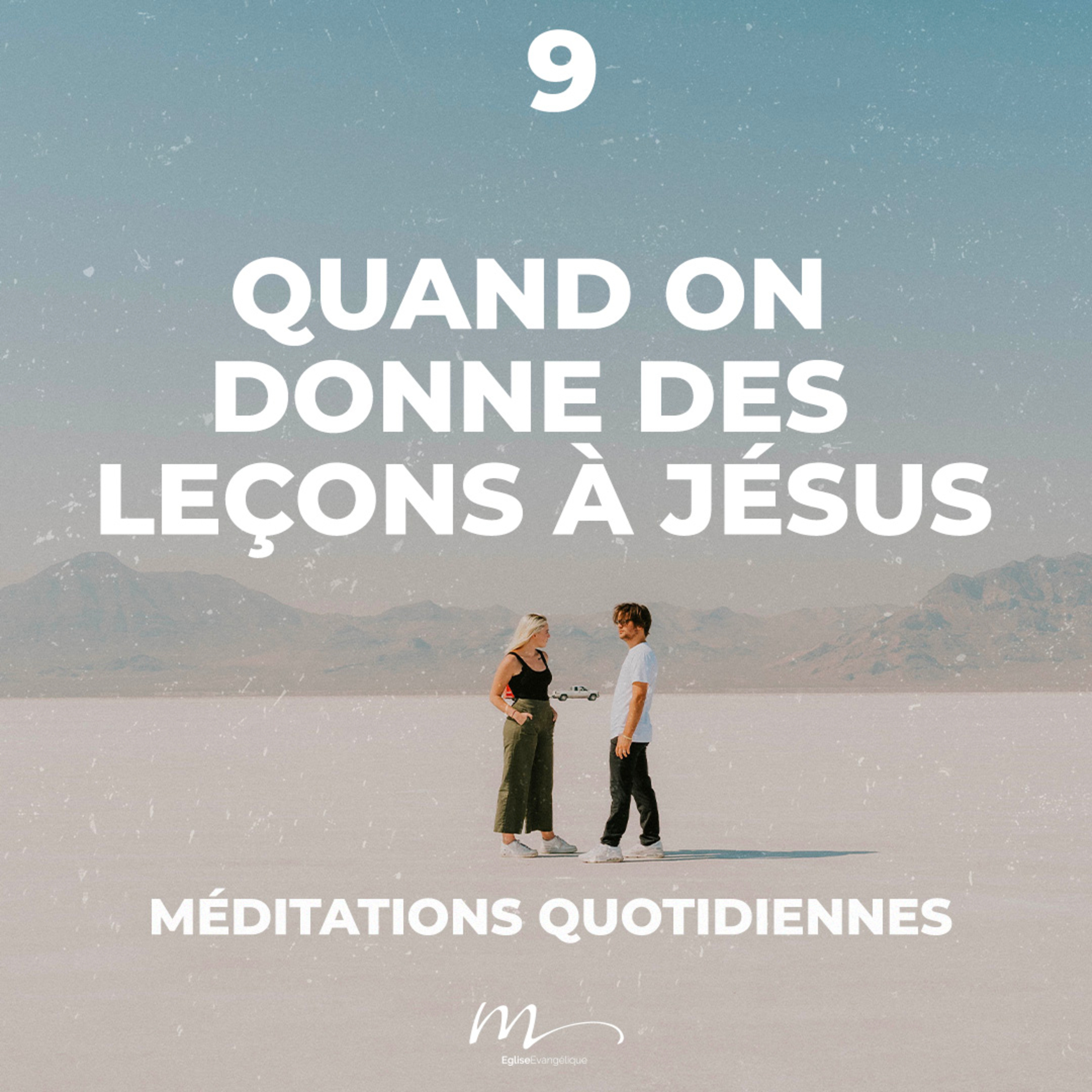 Quand on donne des leçons à Jésus - Rencontres Inattendues Méditation 9 - Luc 24.17-18 - Jéma Taboyan - Eglise M episode artwork