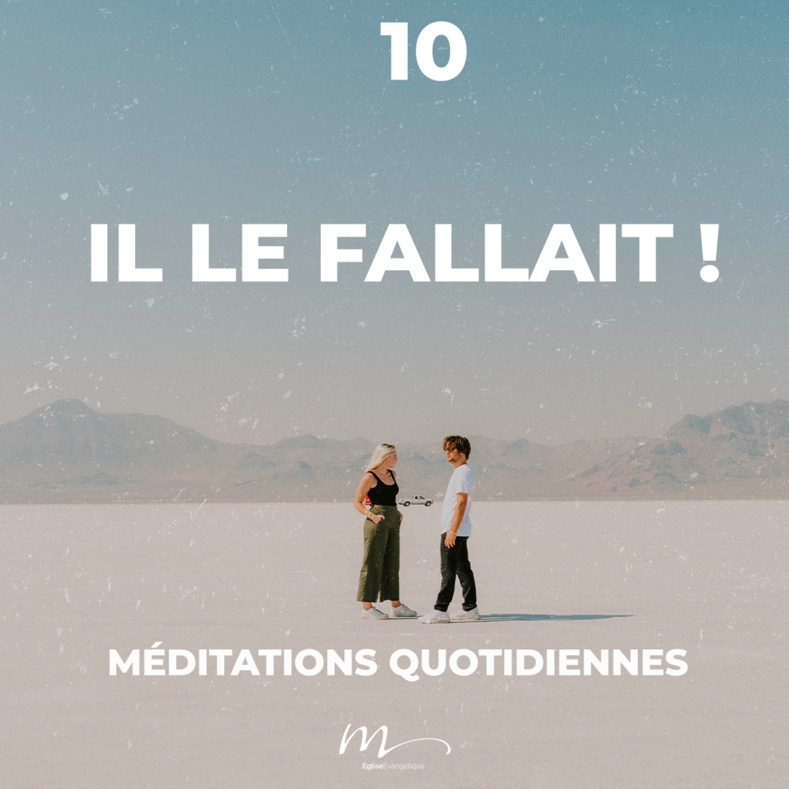 Il le fallait ! - Rencontres Inattendues Méditation 10 - Luc 24.26 - Jéma Taboyan - Eglise M episode artwork
