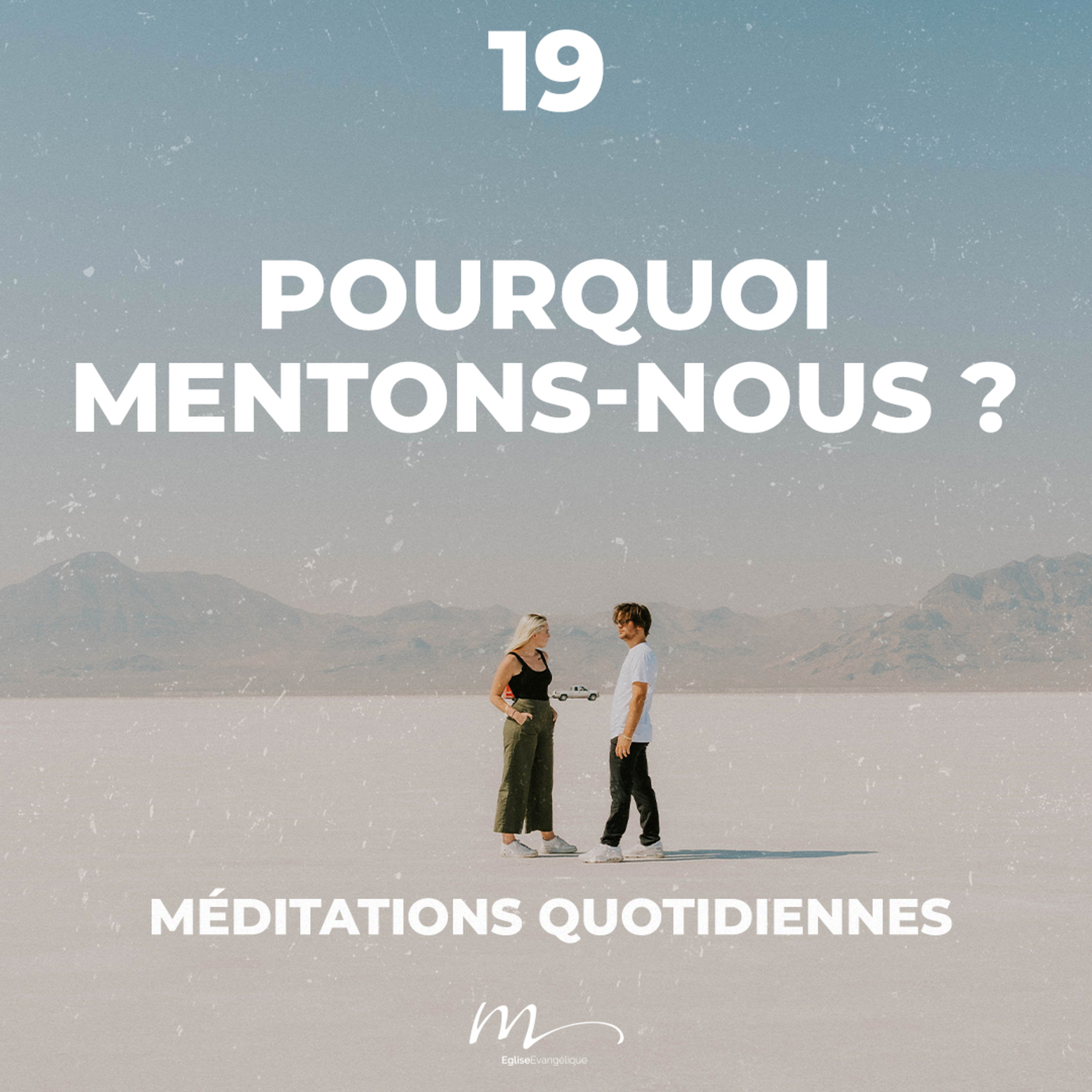 Pourquoi mentons-nous ? - Rencontres Inattendues Méditation 19 - Jean 21.15-17 - Jérémie Chamard - Eglise M episode artwork