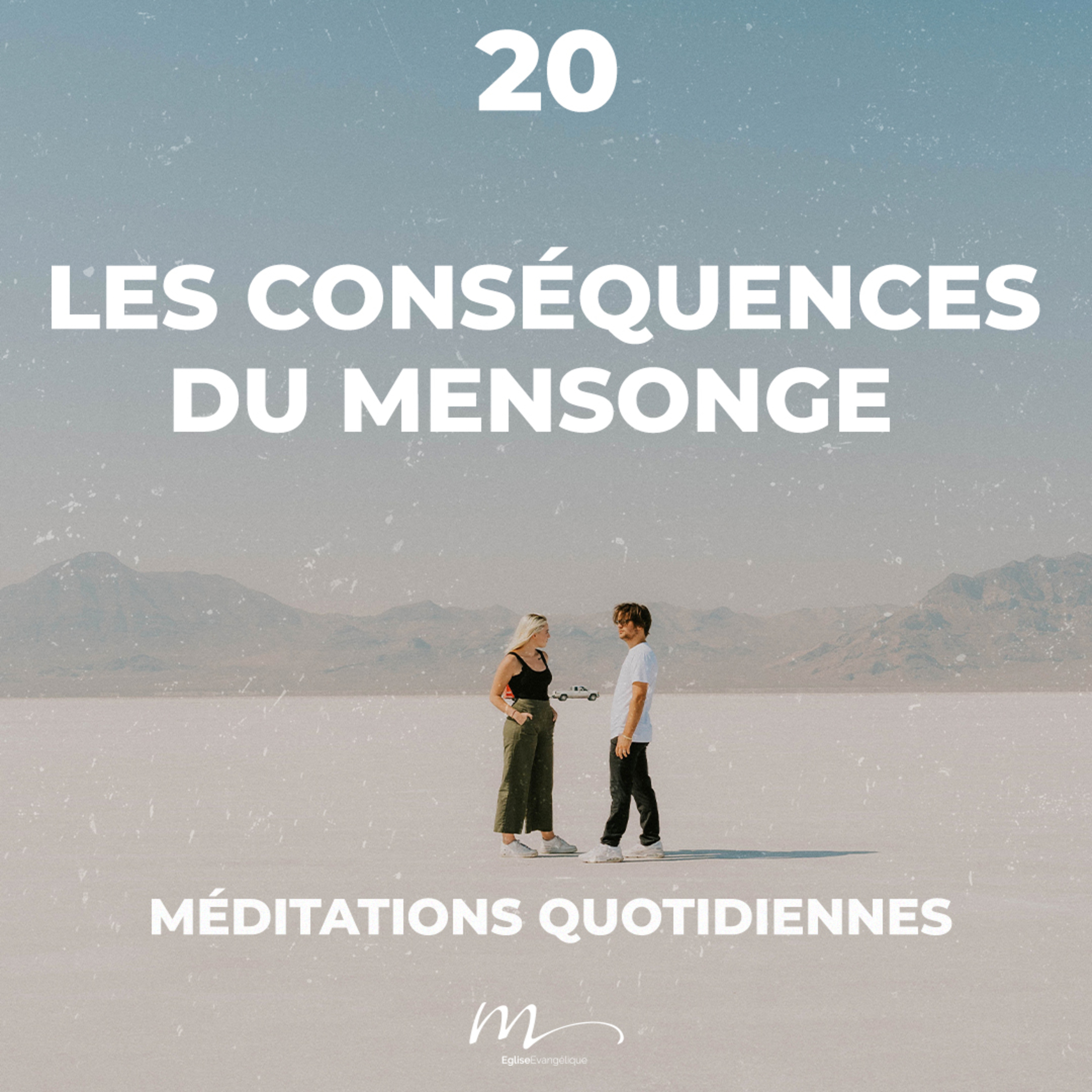 Les conséquences du mensonge - Rencontres Inattendues Méditation 20 - Proverbes 19.5 - Jérémie Chamard - Eglise M episode artwork
