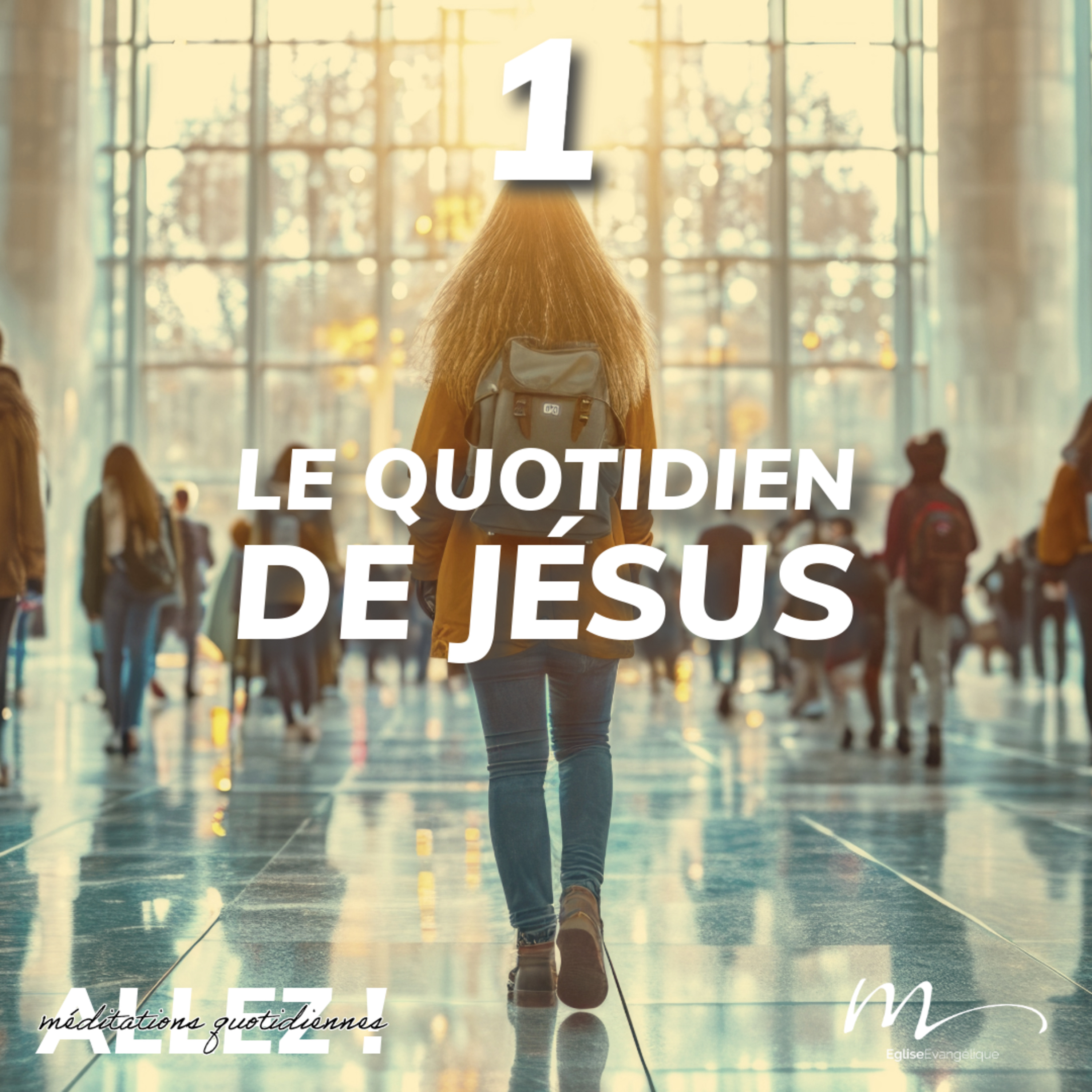 Le quotidien de Jésus - Allez ! Méditation 1 - Matthieu 9.35 - Jéma Taboyan - Eglise M episode artwork