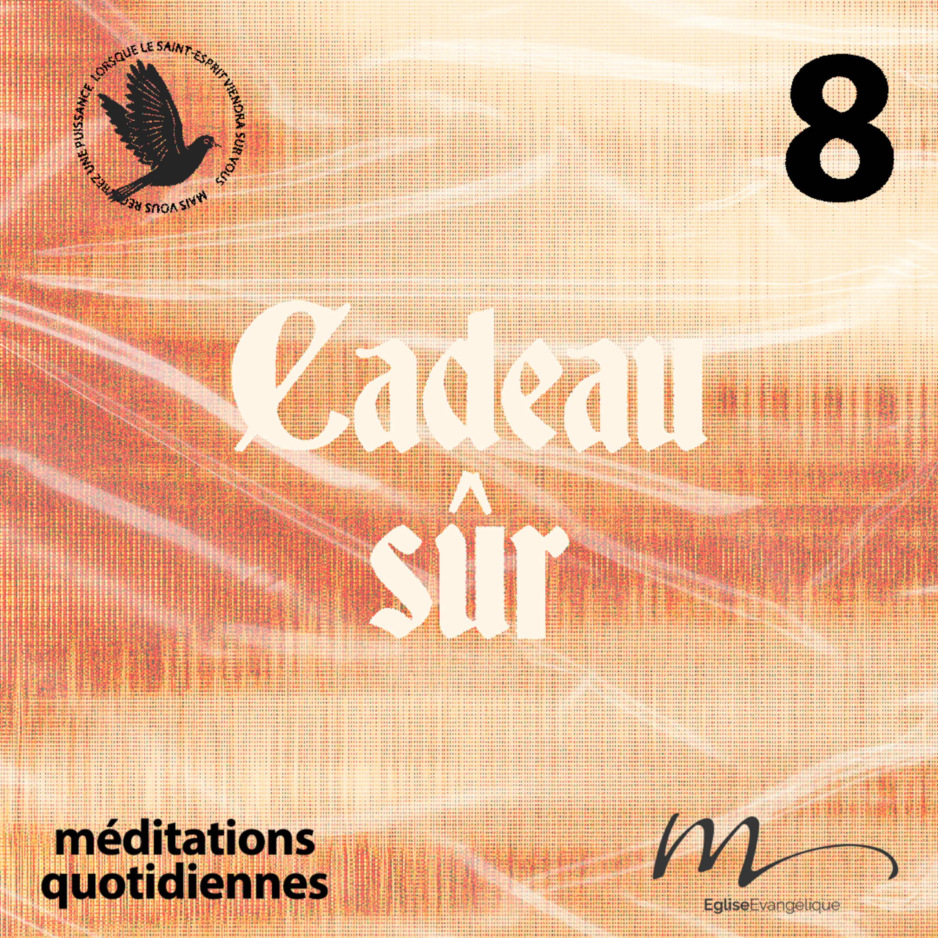 Cadeau sûr - Saint-Esprit Méditation 8 - Romains 5.5 - Jéma Taboyan - Eglise M episode artwork