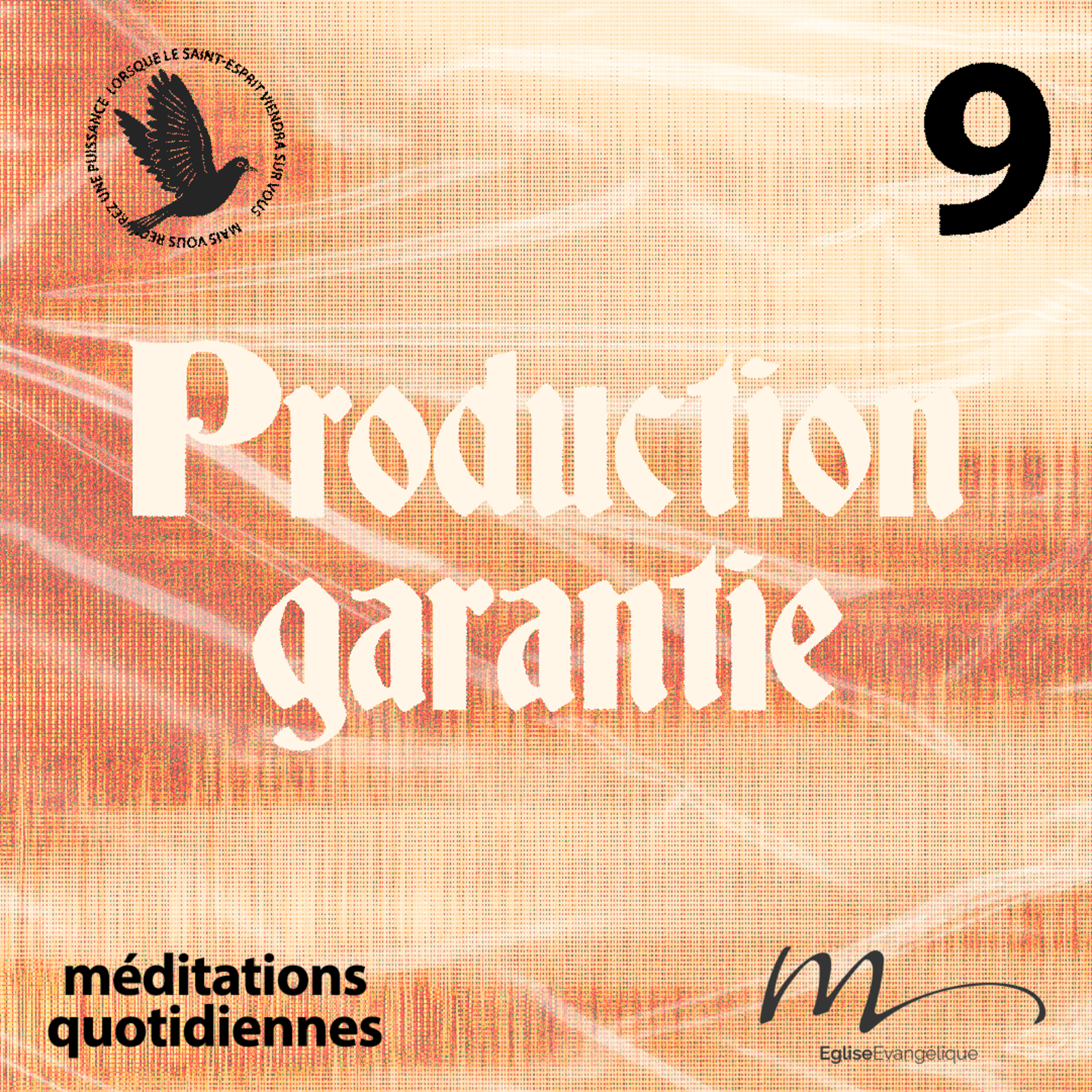 Production garantie - Saint-Esprit Méditation 9 - Galates 5.22 - Jéma Taboyan - Eglise M episode artwork