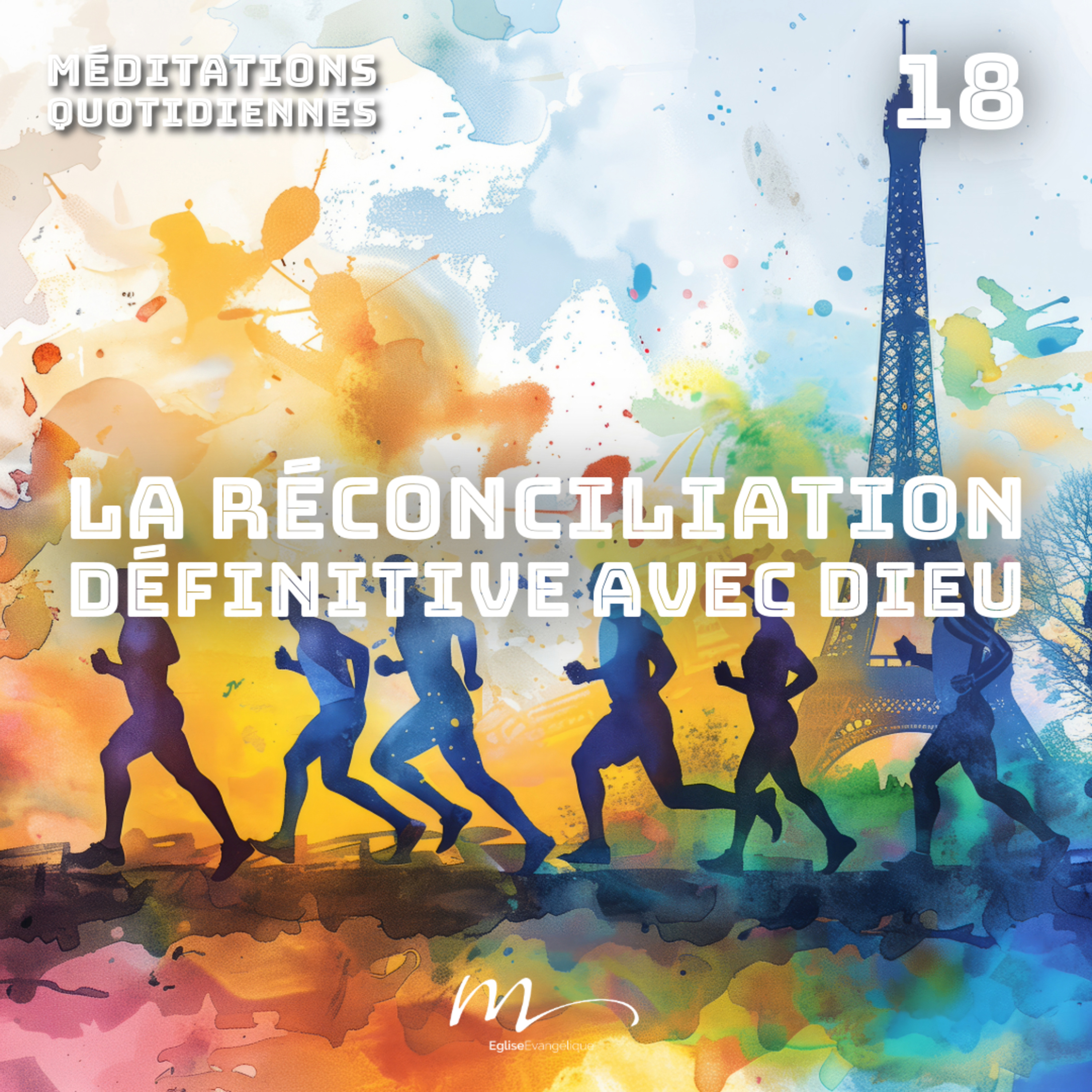 La réconciliation définitive avec Dieu - Champions Méditation 18 - Éphésiens 4.30 - Jean-Pierre Civelli - Eglise M episode artwork