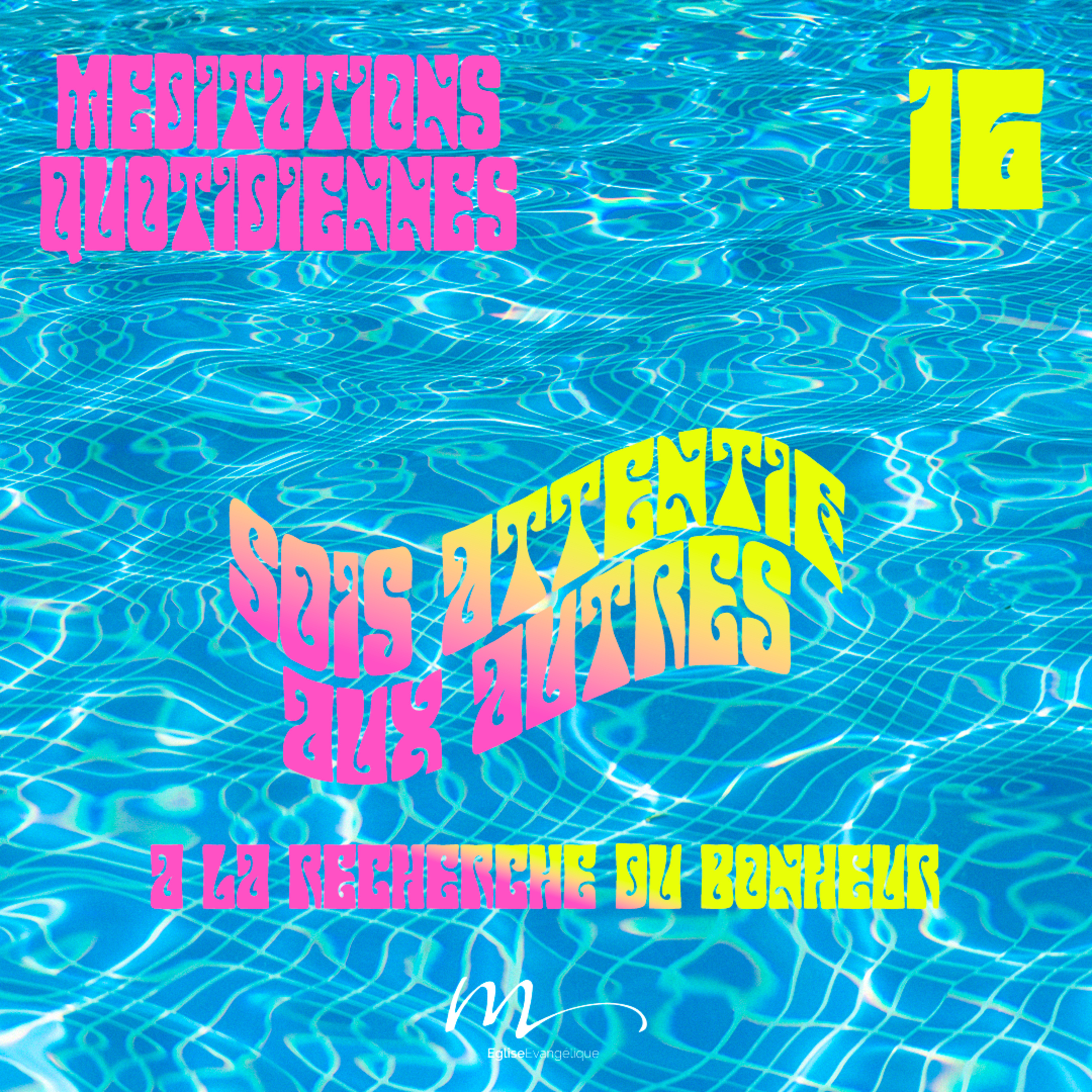 À la recherche du bonheur #4 Sois attentifs aux autres - C'est l'été Méditation 16 - Philippiens 2.4 - Jérémie Chamard - Eglise M episode artwork